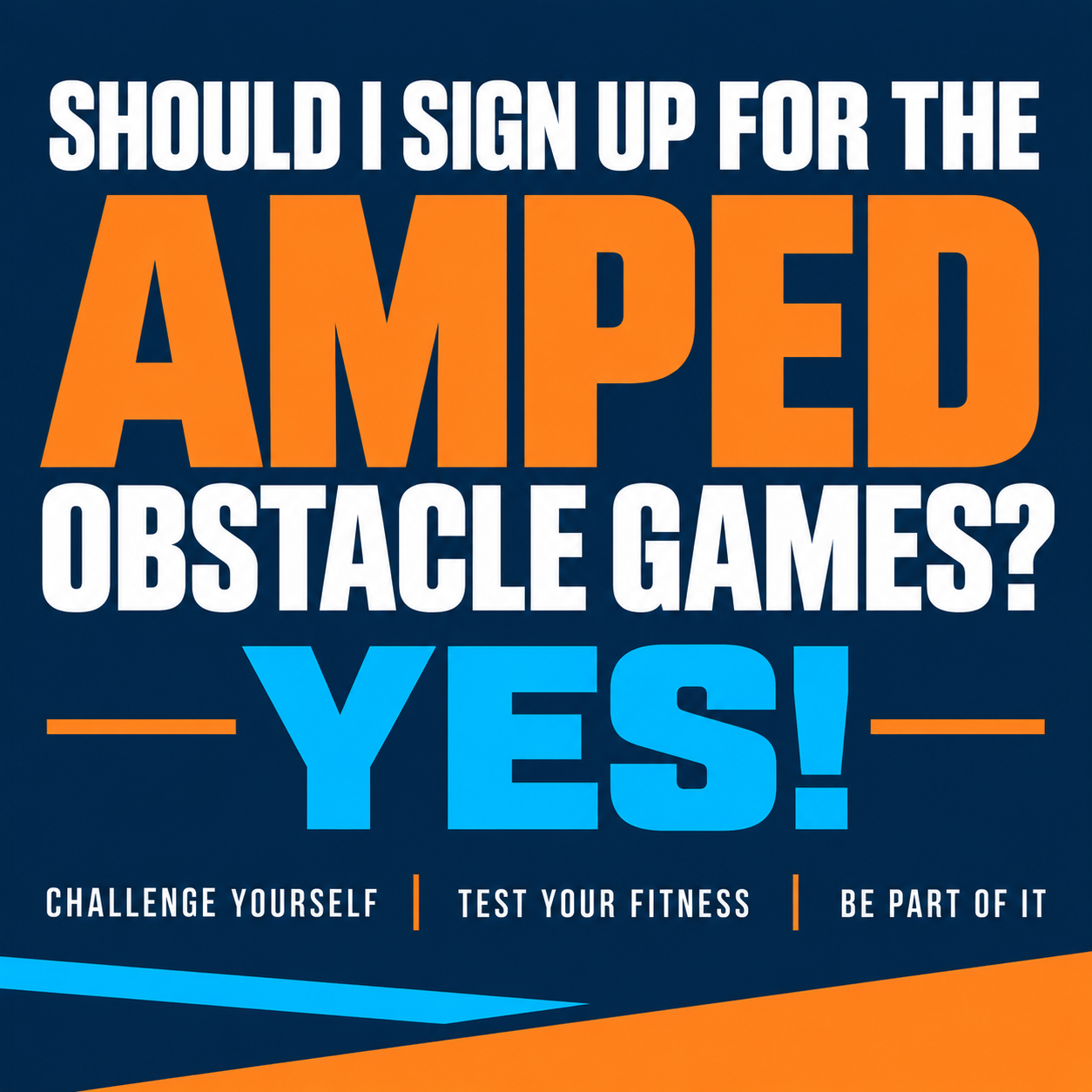 Should I Sign Up for the Amped Obstacle Games? YES. Here’s Why.