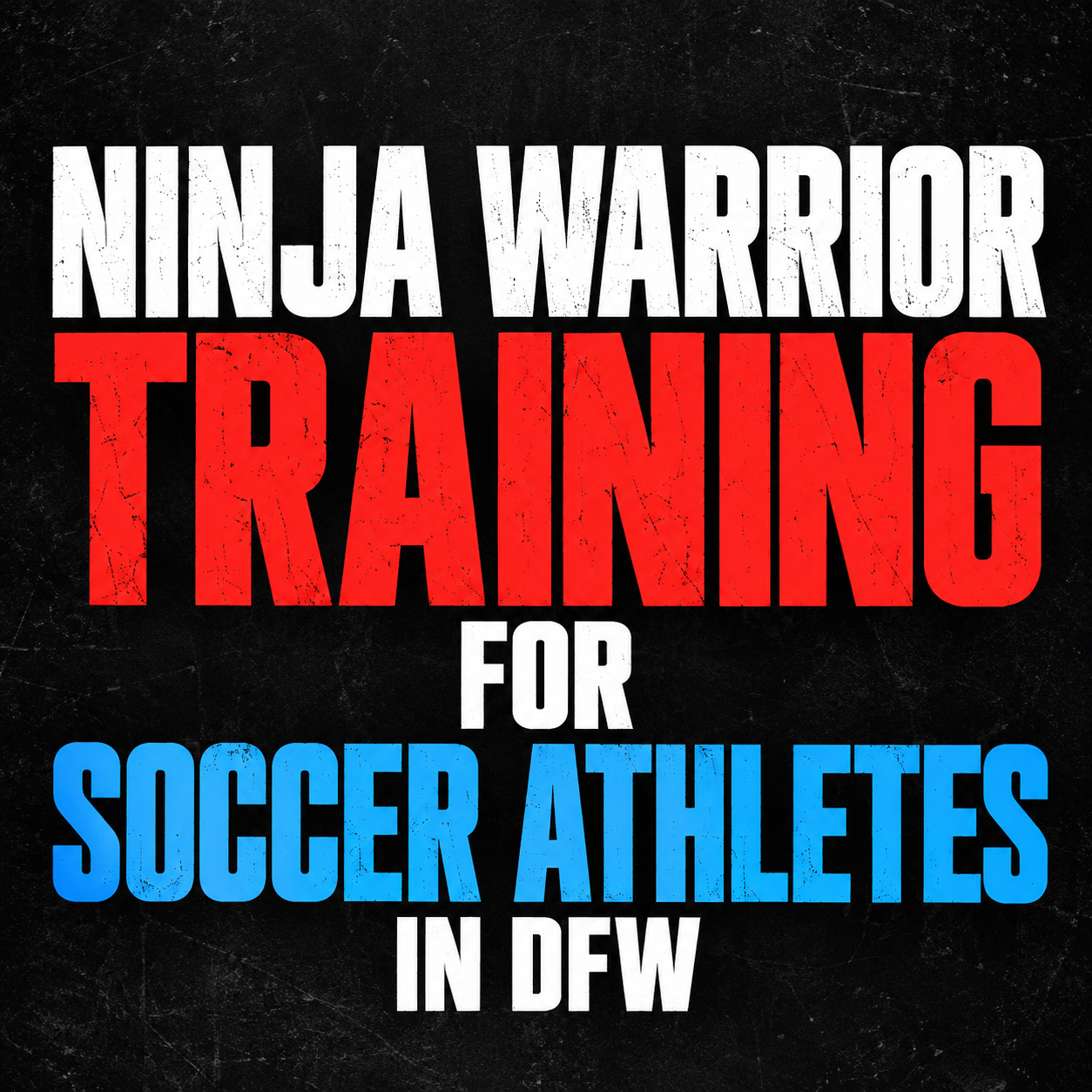Ninja Warrior Training for Soccer Athletes in DFW