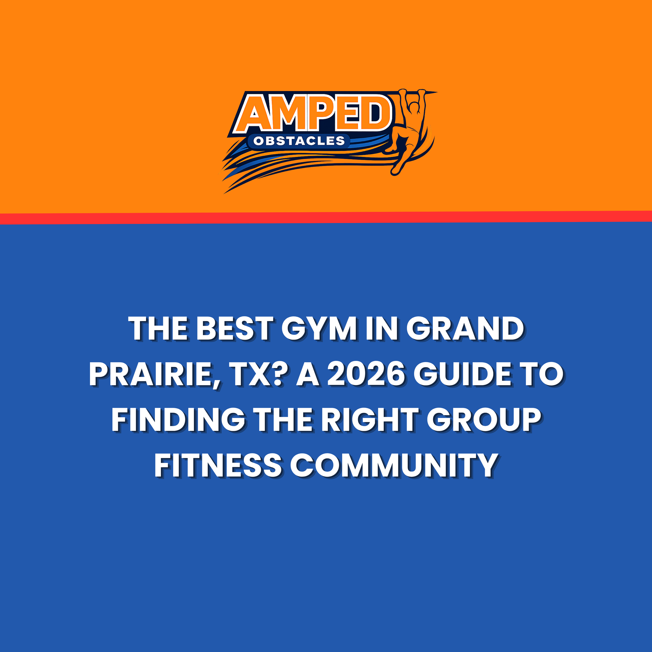 The Best Gym in Grand Prairie, TX? A 2026 Guide to Finding the Right Group Fitness Community