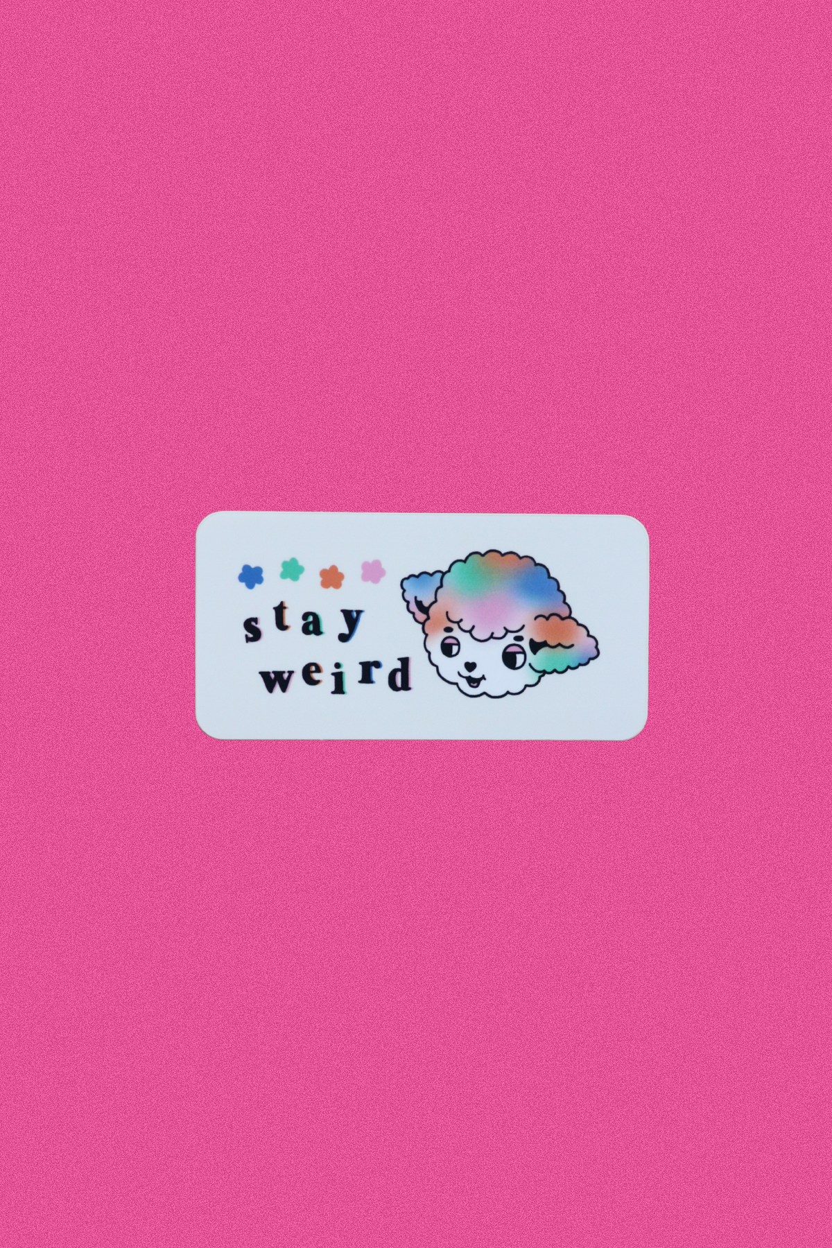 stay weird sticker