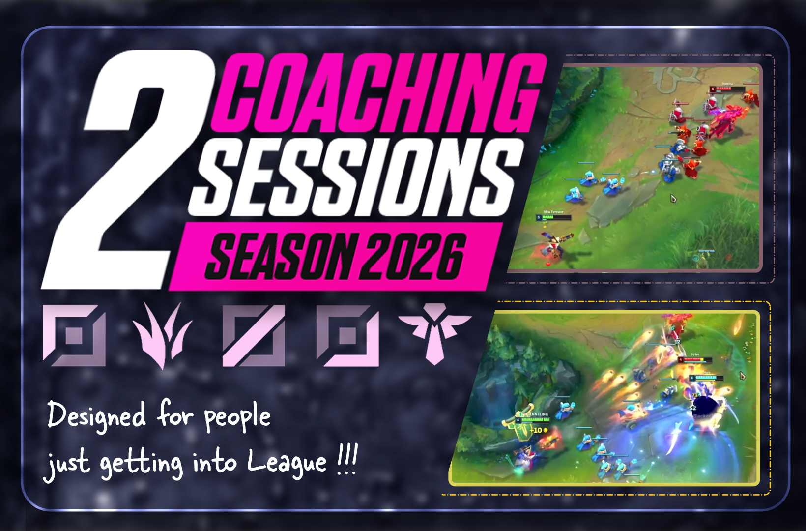 A promotional graphic for 2 coaching sessions for the 2026 season, featuring in-game screenshots of a multiplayer online battle arena game, with text indicating it is designed for people just getting into League.