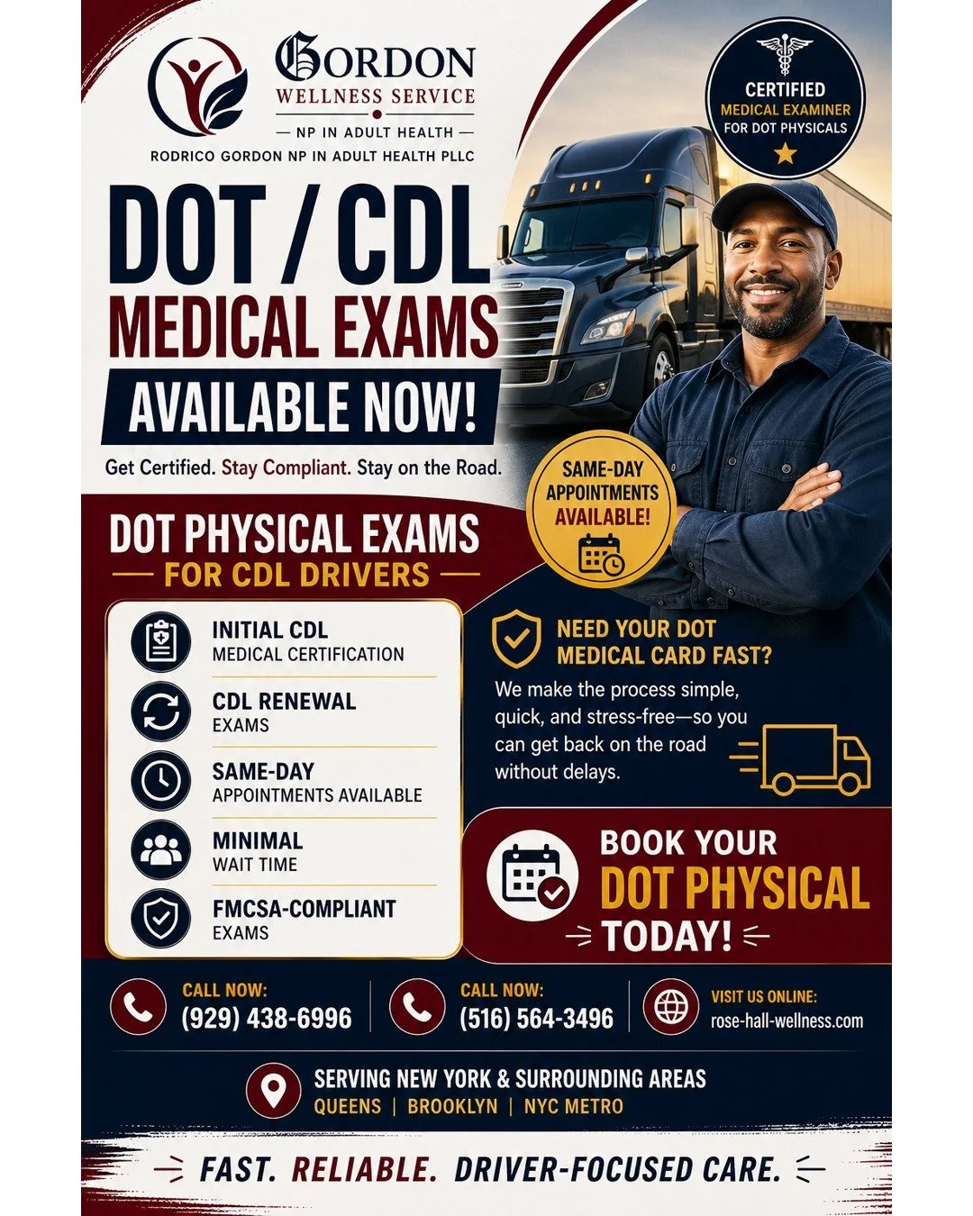🚛 NOW OFFERING DOT MEDICAL EXAMS FOR CDL DRIVERS 🚛

RODRICO GORDON NP IN ADULT HEALTH PLLC d/b/a Gordon Wellness Service NP in Adult Health PLLC ,is proud to now offer Department of Transportation (DOT) Medical Examinations for Commercial Driver&rs