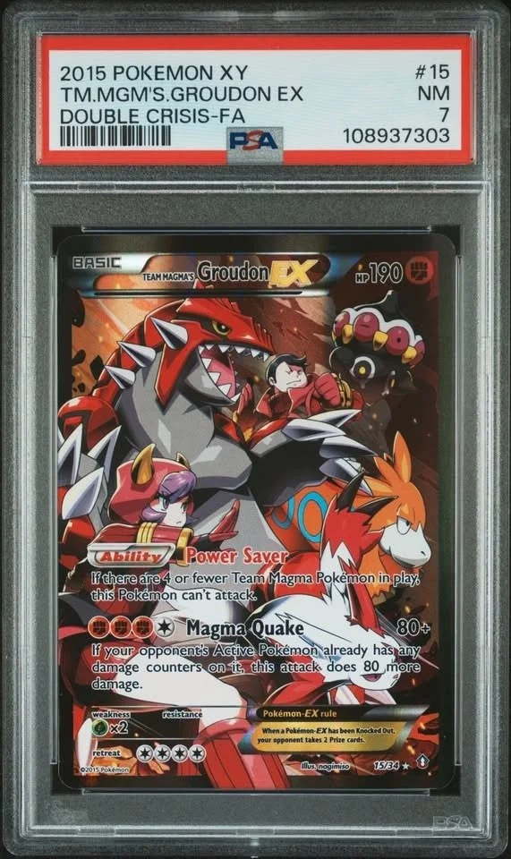 2015 POKEMON XY DOUBLE CRISIS #15 FULL ART/TEAM MAGMA'S GROUDON EX NEAR MINT PSA 7