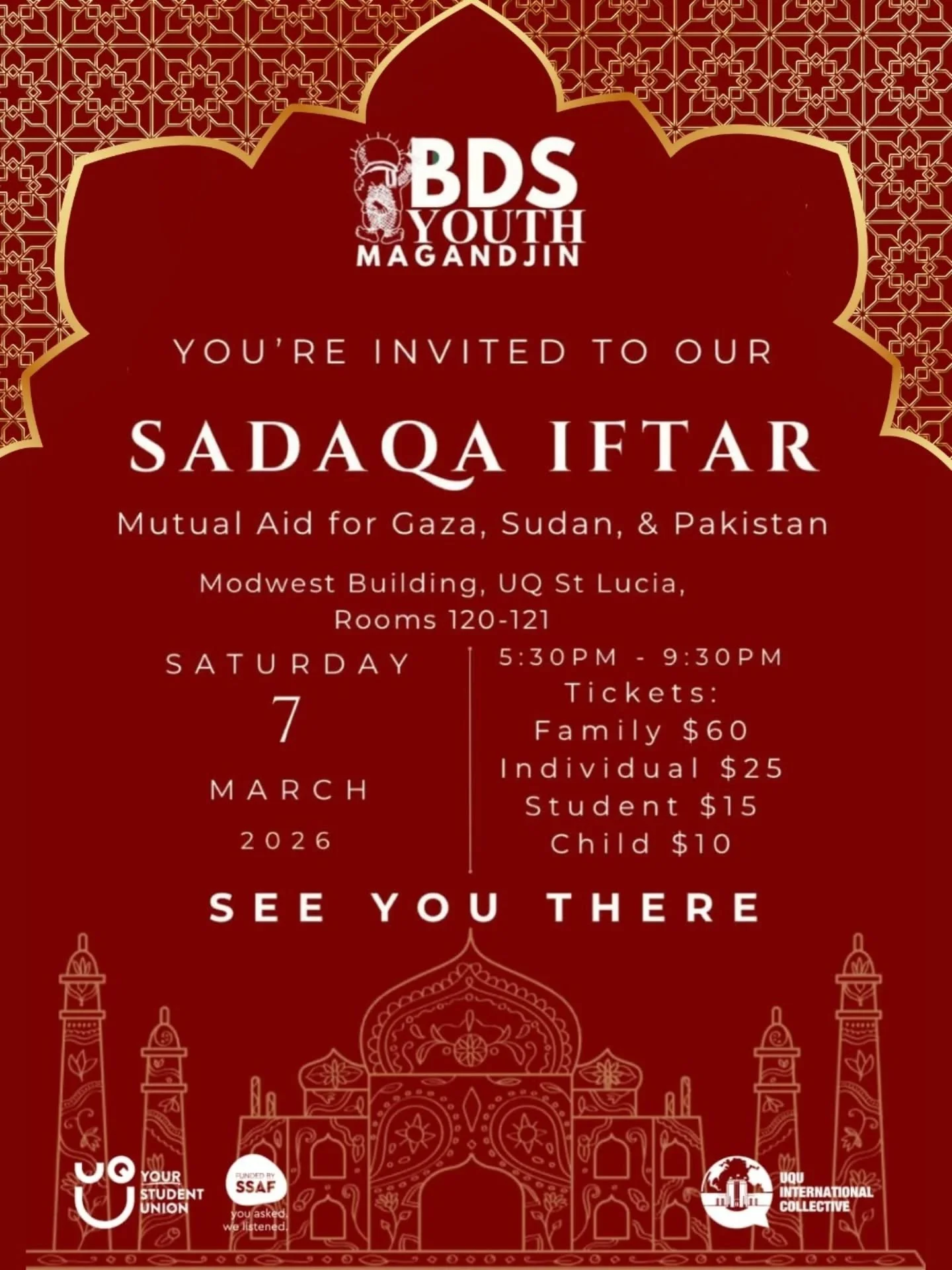 Location confirmed!

Join BDS Youth Magandjin and UQU for our second annual Sadaqa Iftar. 

Last year we raised $2,500 for Palestinian refugees in Queensland. This year help us raise more money for our brothers and sisters in Palestine, Sudan and Pak