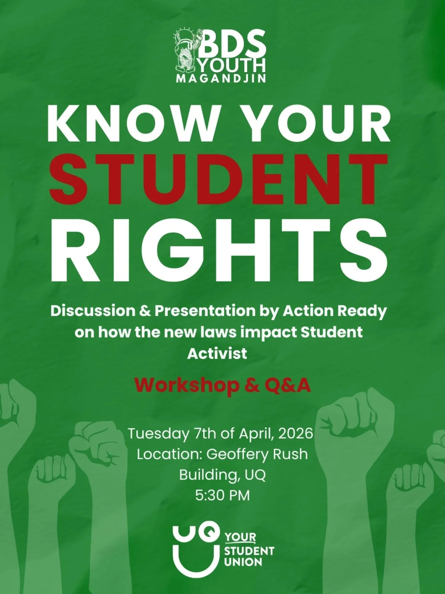 Next Tuesday! Come and join us in understanding YOUR rights admits the chaos and complicity caused by our standing government.

 BDS Youth Magandjin presents an opportunity for discussions with esteemed academics, and why your voice matters more than