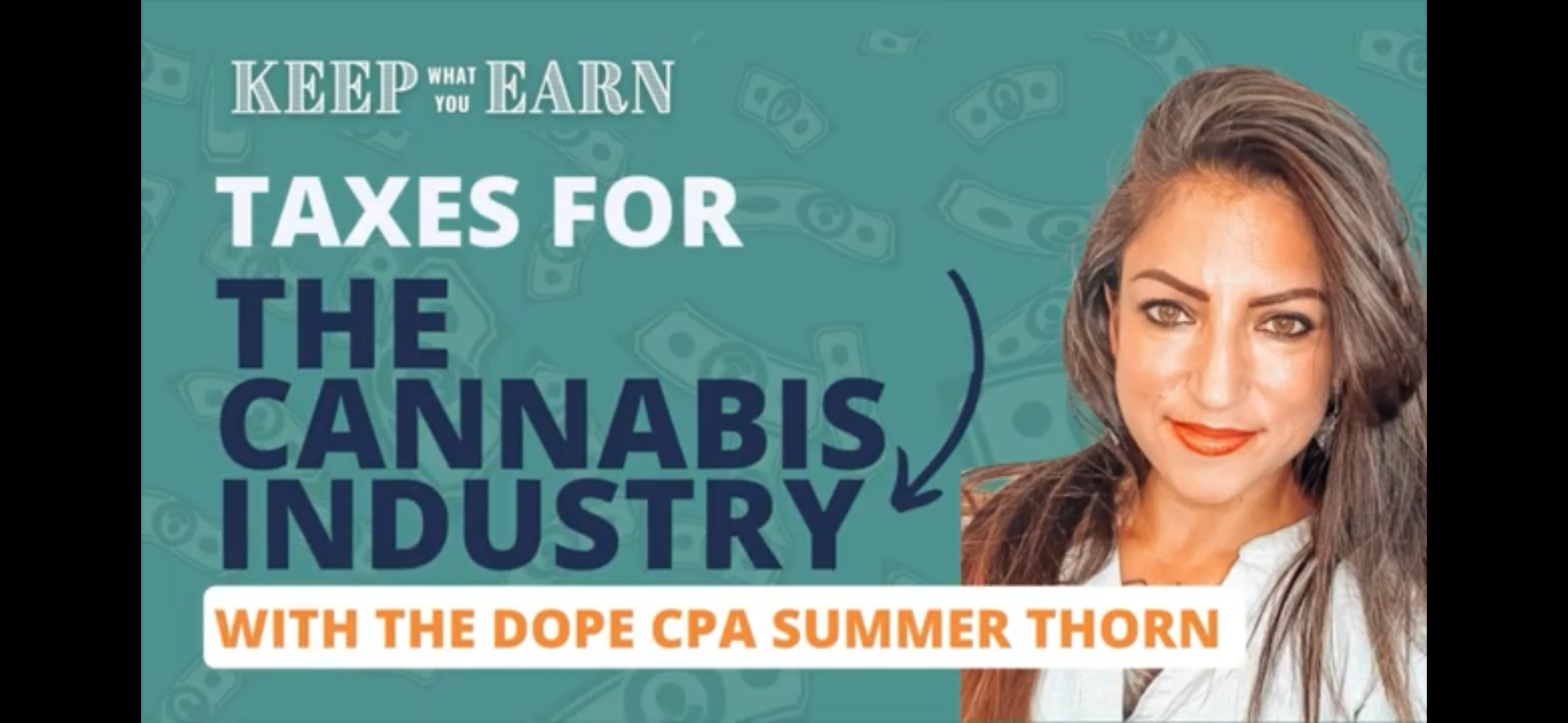 A promotional graphic with text about keeping earnings from taxes in the cannabis industry, featuring a woman with long dark hair and a white blazer on the right side. The background includes faint dollar signs.