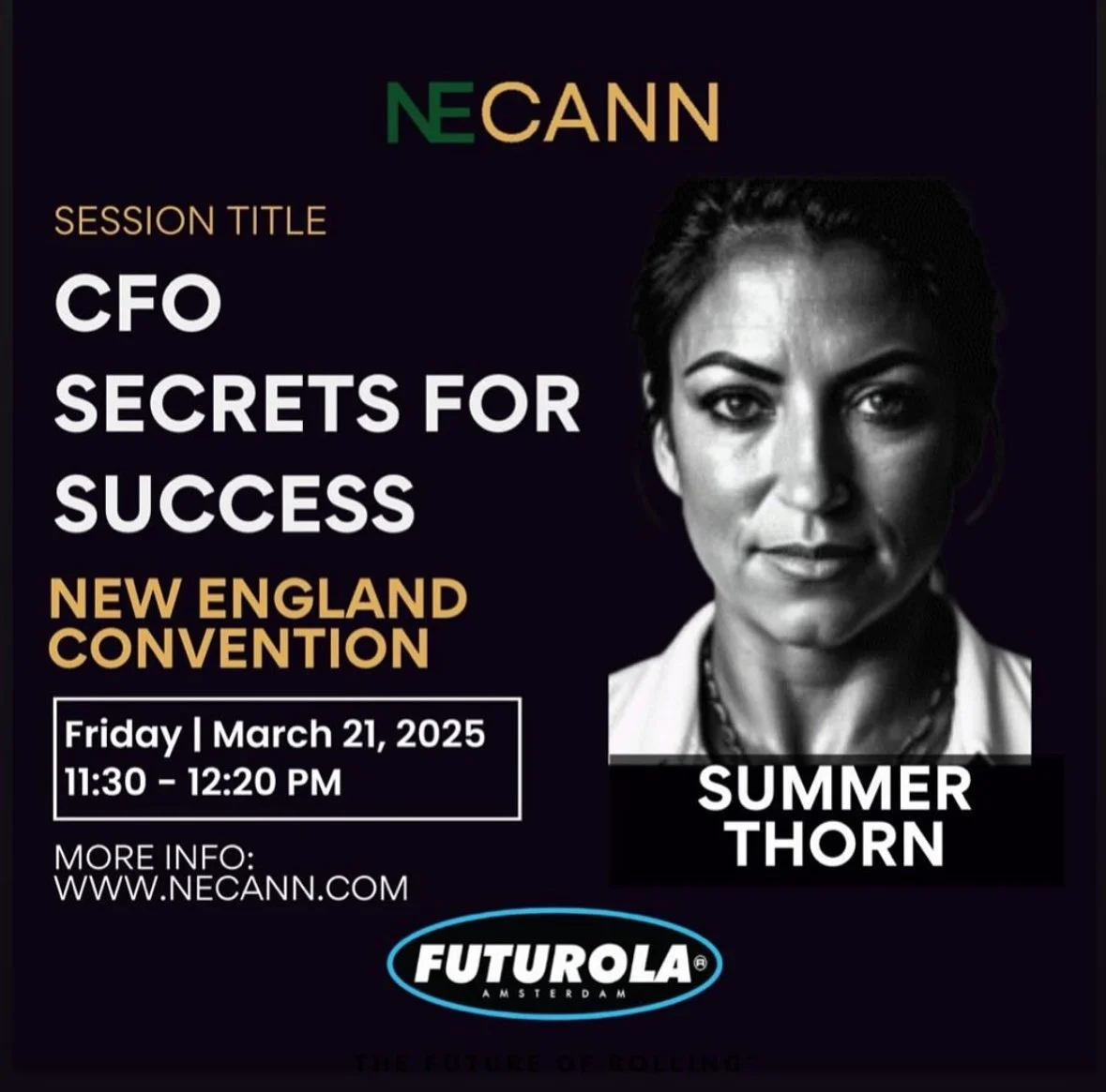 Event poster for NECANN highlighting a session titled 'CFO Secrets for Success' at the New England Convention, featuring Summer Thorn, scheduled for Friday, March 21, 2025, from 11:30 to 12:20 PM at Futurola Amsterdam. Provides additional info and we
