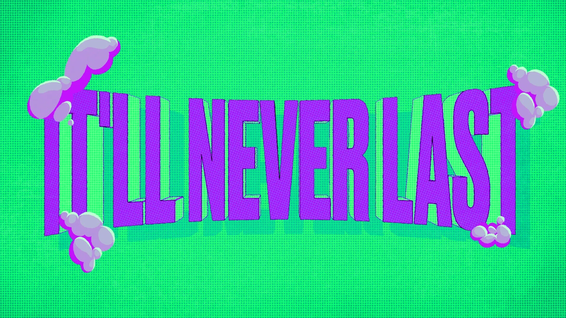 It'll never last colour example 2.jpg