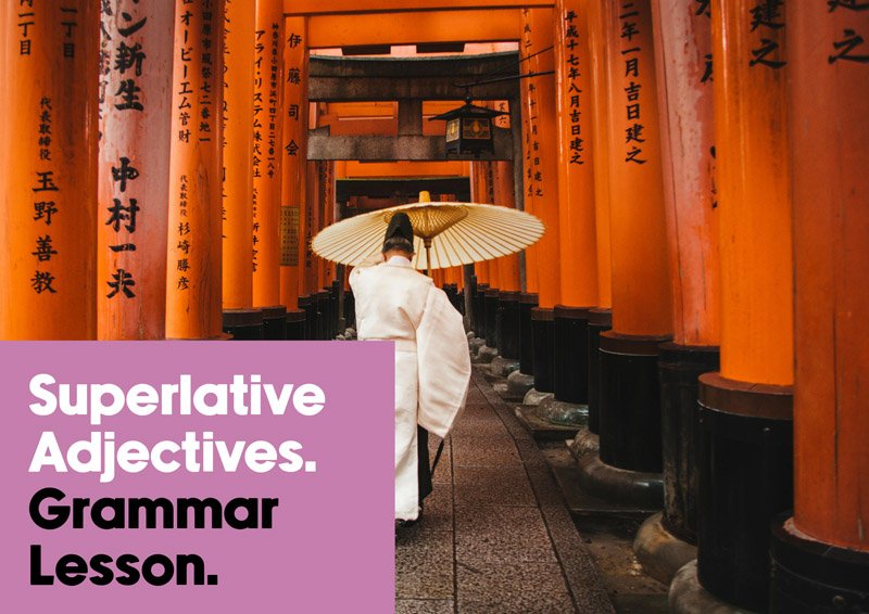 Superlative Adjectives.