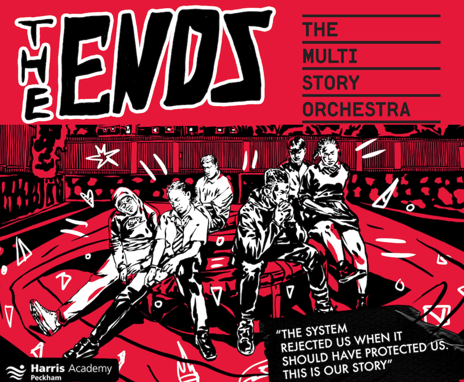 2023 - Book Writer/Director, "The Endz"
(Musical at Southbank Centre, Commissioned by MultiStory Orchestra)
Winner of the Royal Philharmonic Society Impact Award