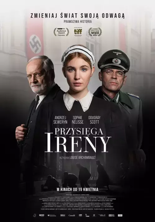 Movie poster for 'Przysięga Ireny' featuring three main characters: an older man with gray hair and glasses, a young woman dressed as a nurse, and a man in military uniform. The background has a dark, historical setting with silhouettes of people. The poster includes accolades and release date information.