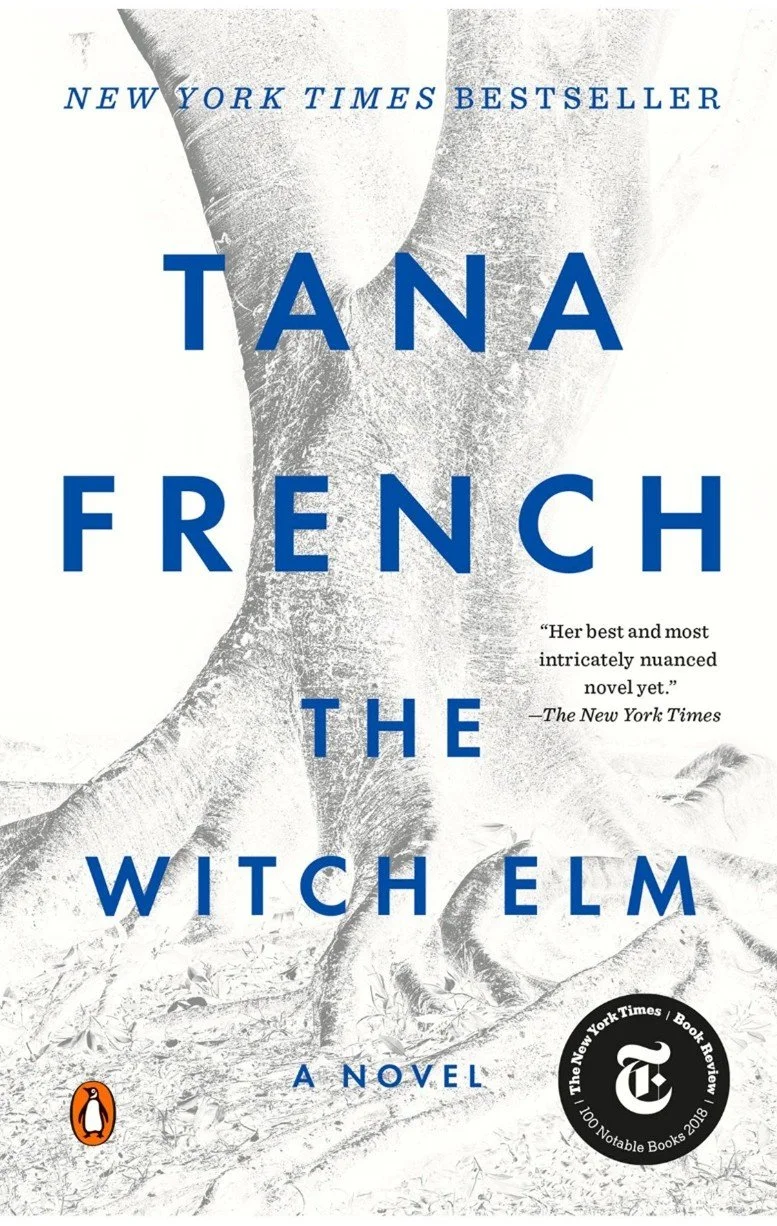 Book cover of "The Witch Elm" by Tana French, featuring a black and white image of a large, twisted tree trunk and branches, with blue and black text.