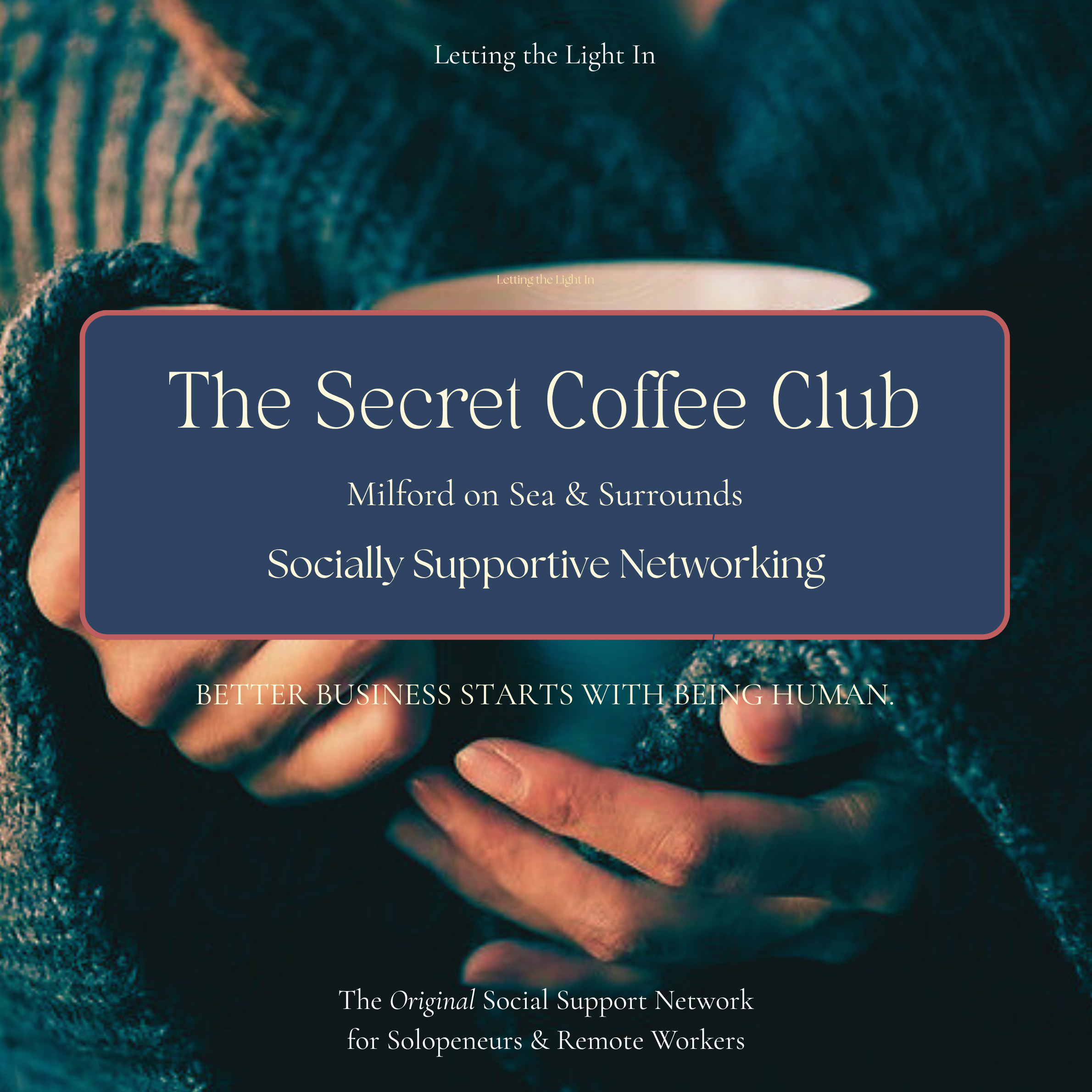 The Secret Coffee Club: Socially Supportive Networking ~ Coastal New Forest