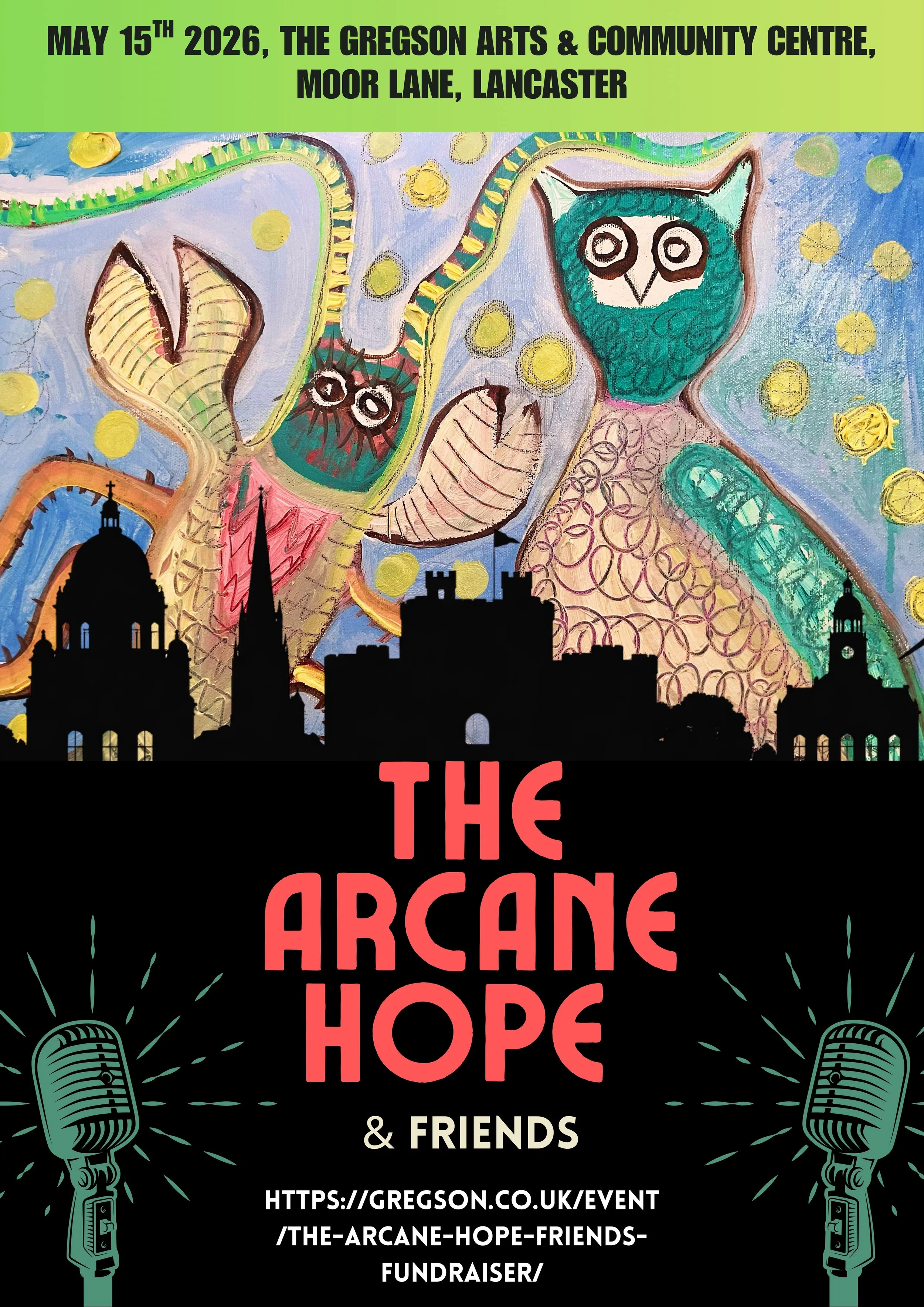 A Poster for the upcoming live music gig of the arcane hope on the 15th May 2026 at the gregson centre. The poster features a silhouette of lancaster overshadowed by a giant lobster and owl