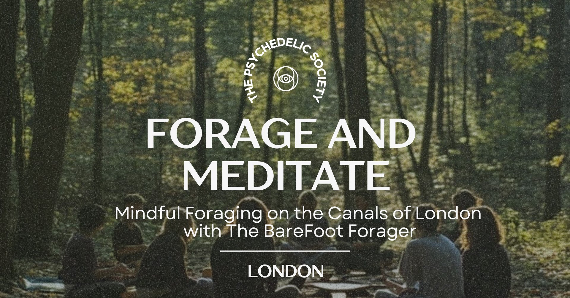 Forage and Meditate, Hackney Wick.