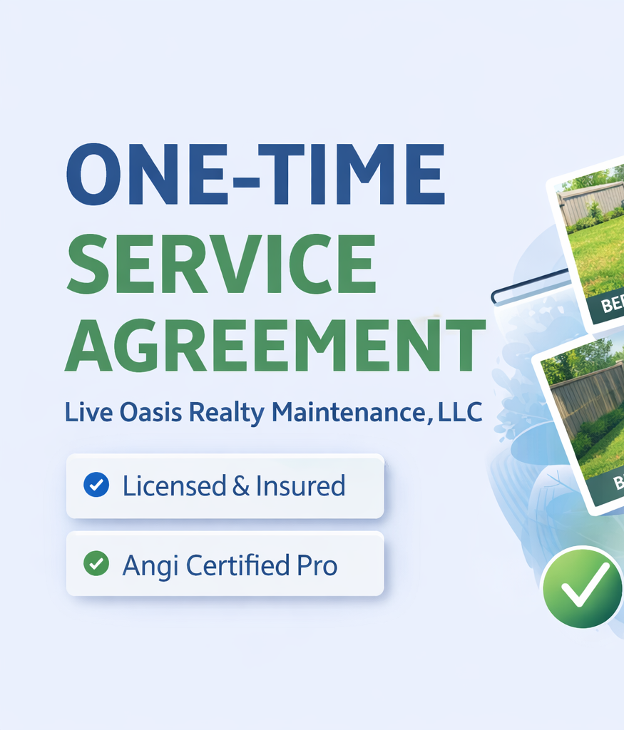 A promotional graphic for Live Oasis Realty Maintenance, LLC showing a one-time service agreement, with checkmarks indicating licensed, insured, and Angi Certified Pro status, and photos of a yard and fence.