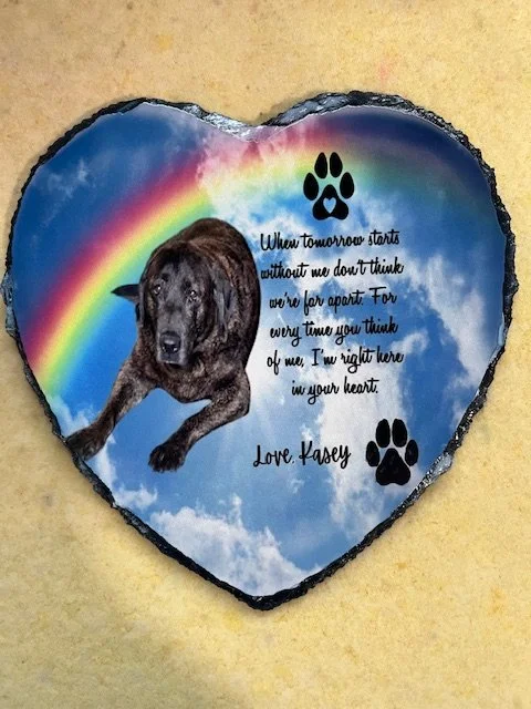 Another heart shaped slate that was made for another customer that lost their fur baby.