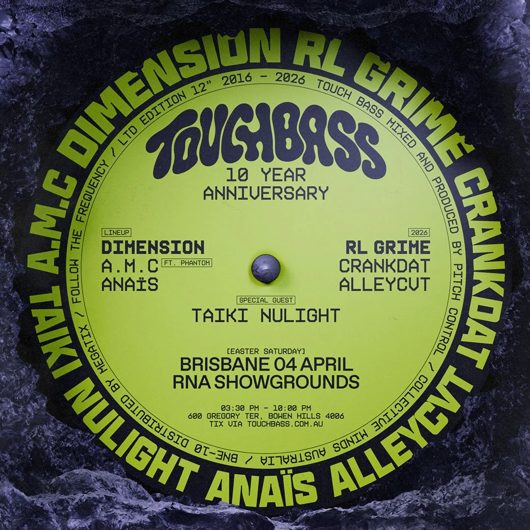 Concert vinyl record with bright yellow label featuring event details and list of performers, including Touchbass, Dimension, A.M.C, Anaïs, RL Grime, Crankdat, Alleycut, and special guest Taiki Nulight, held at RNA Showgrounds in Brisbane on April 4th.