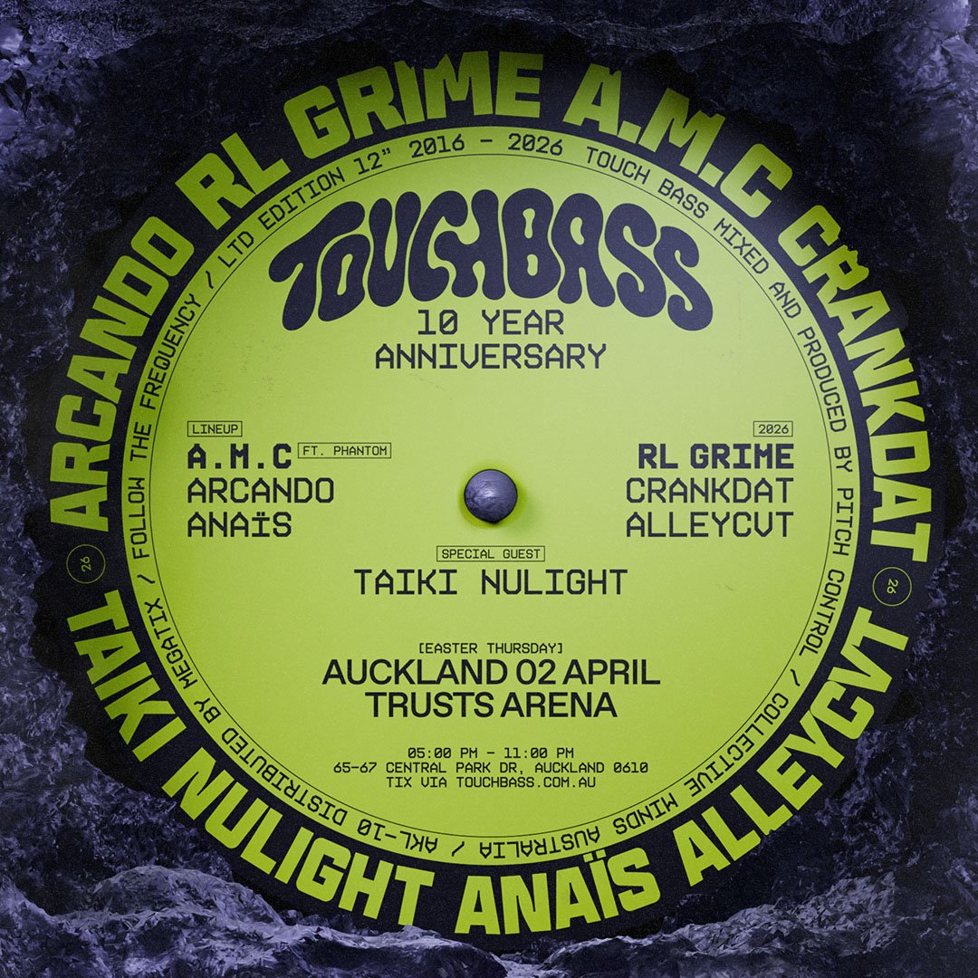 Bright green anniversary event ticket for TouchBass's 10-year celebration, featuring artists A.M.C, Arcando, Anaïs, RL Grime, Crankdat, Alleycut, and special guest Taiki Nulight, held at Trusts Arena in Auckland on April 2nd.