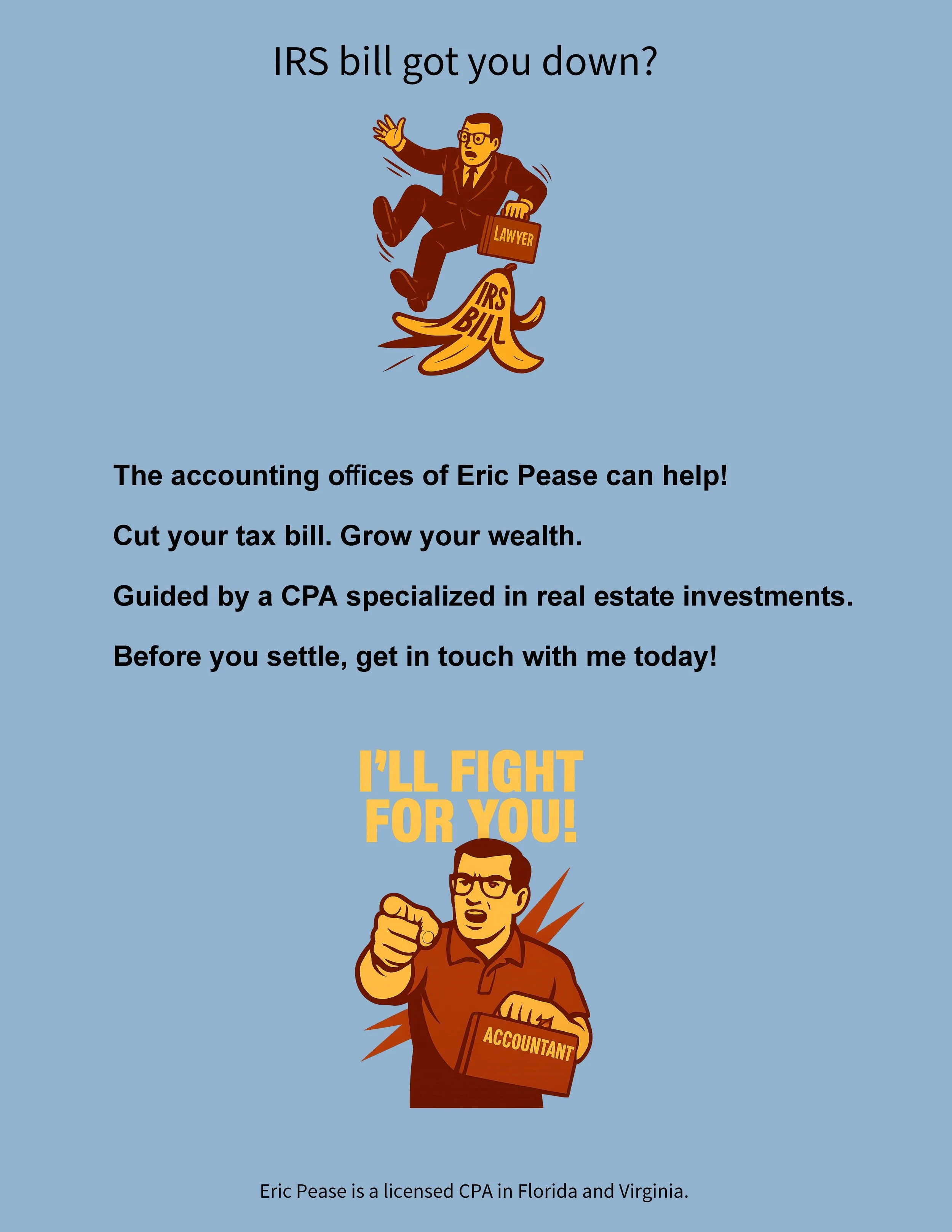 Ad for Eric Pease CPA services designed in the style of a personal injury attorney ad