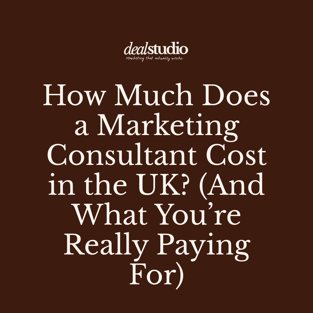 How Much Does a Marketing Consultant Cost in the UK? (And What You’re Really Paying For)