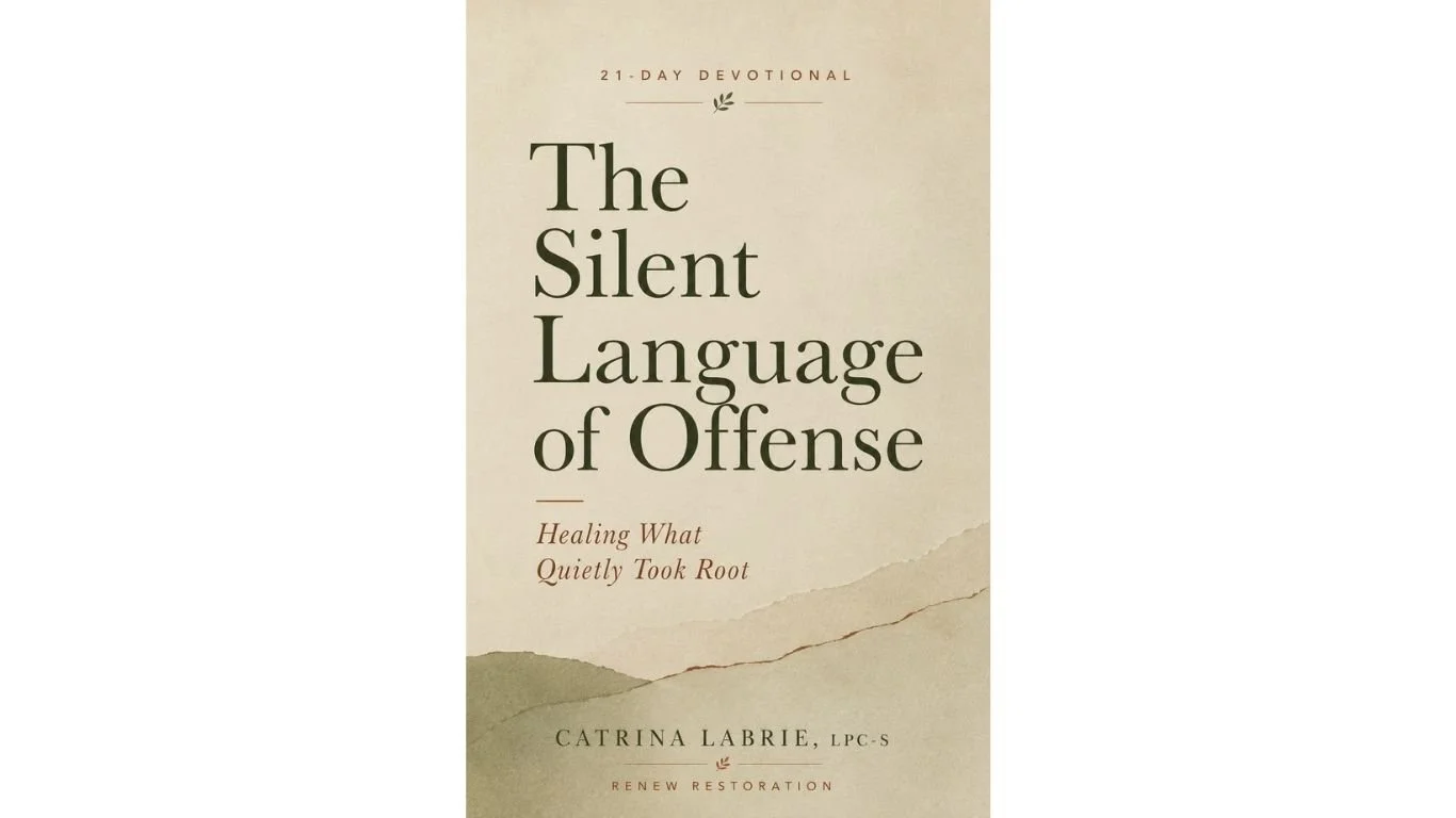 The Silent Language of Offense A 21-Day Devotional