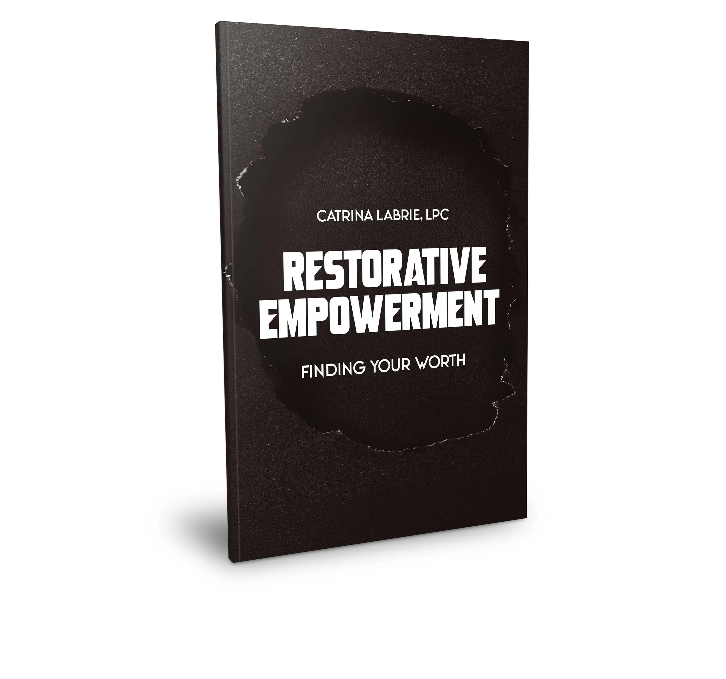 Book titled 'Restorative Microcurrent Empowerment' by Catrina Labrie, LPC with a black cover and torn paper design.