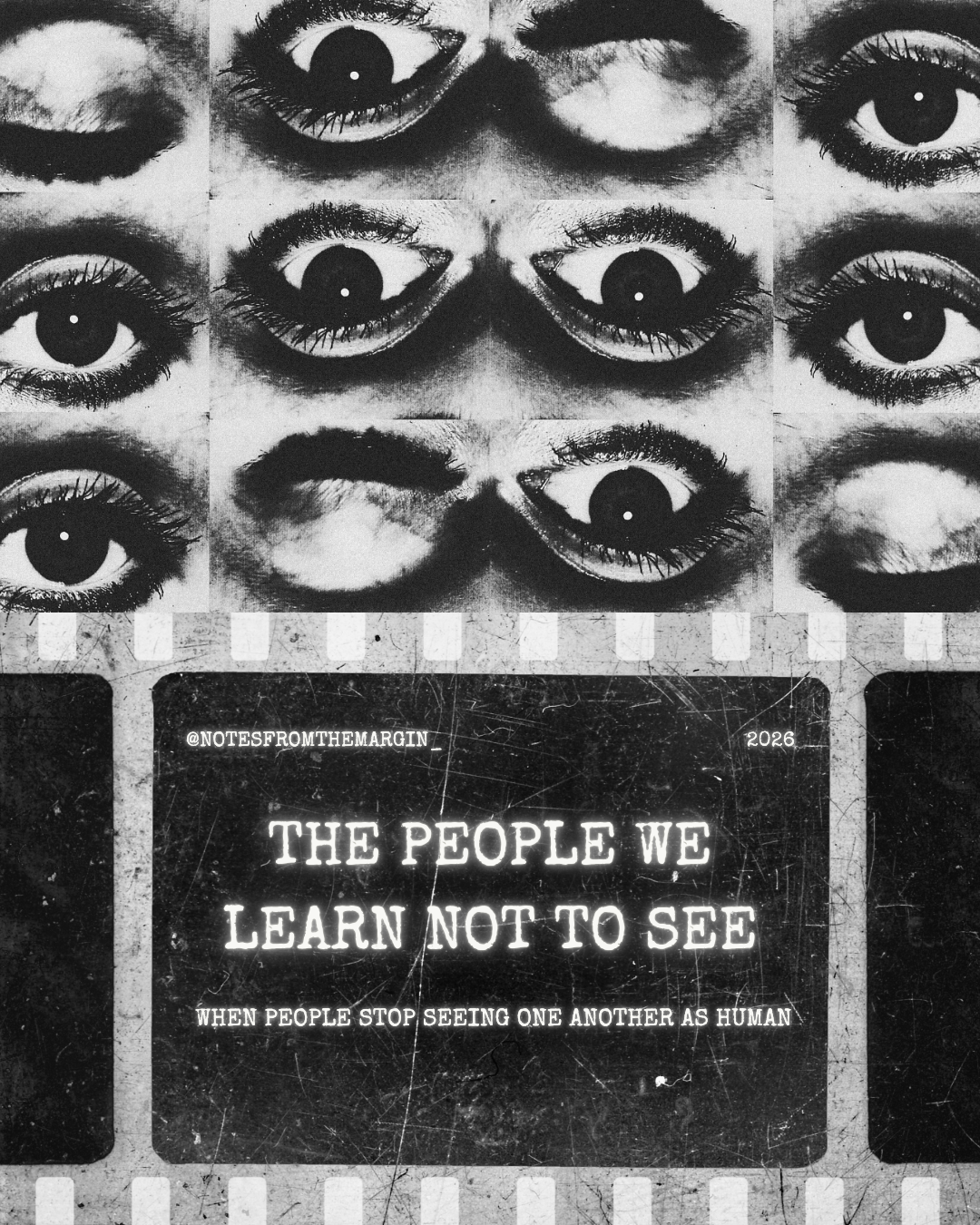 The People We Learn Not To See 
