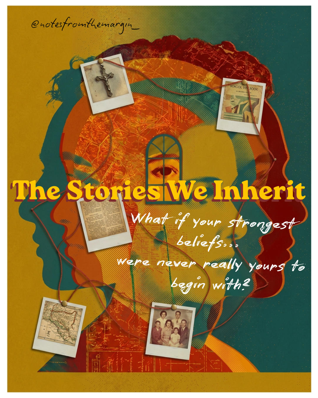 The Stories We Inherit