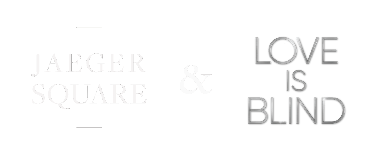 Text on a black background reads 'JAEGER SQUARE & LOVE IS BLIND' in white and gray fonts.