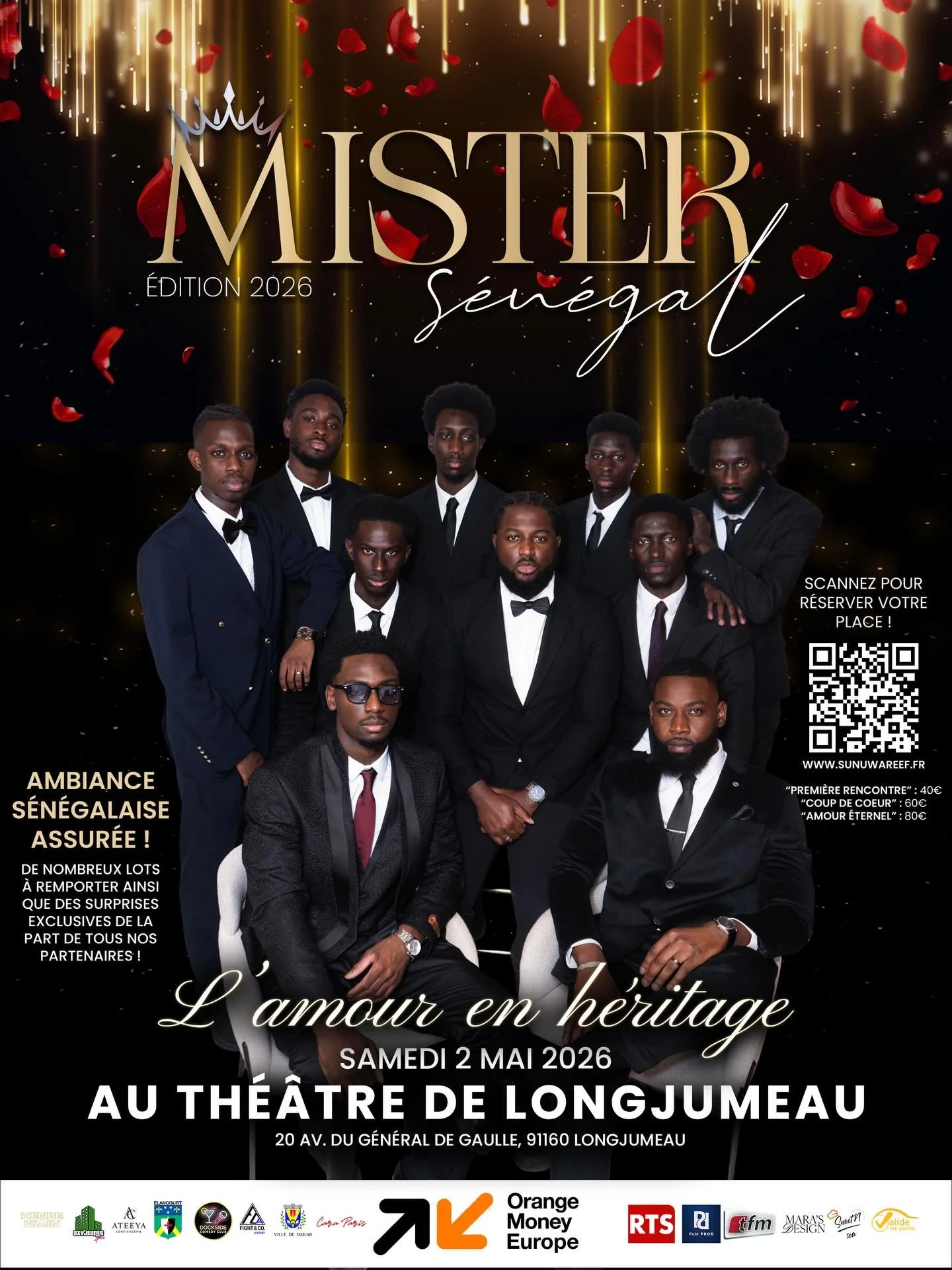 👑 Mister S&eacute;n&eacute;gal France 2026
  L&rsquo;amour en h&eacute;ritage 🌹

Ils ont eu 6 mois pour pr&eacute;parer quelque chose d&rsquo;exceptionnel, aujourd&rsquo;hui ils sont pr&ecirc;t, et vous ?

📅 2 mai 2026
📍 Th&eacute;&acirc;tre de L