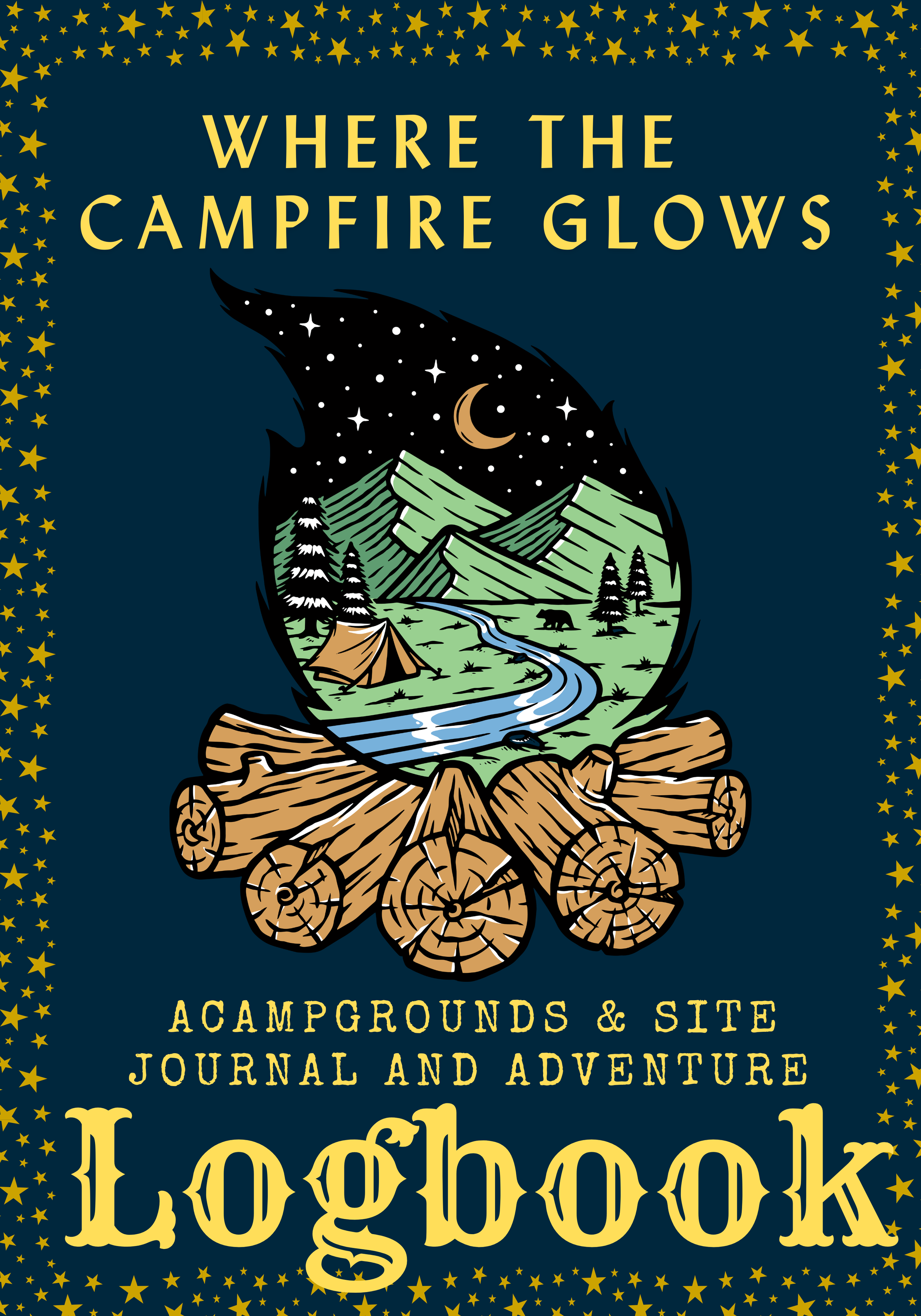 Where the Campfire Glows: Campsite & Campground Review Logbook