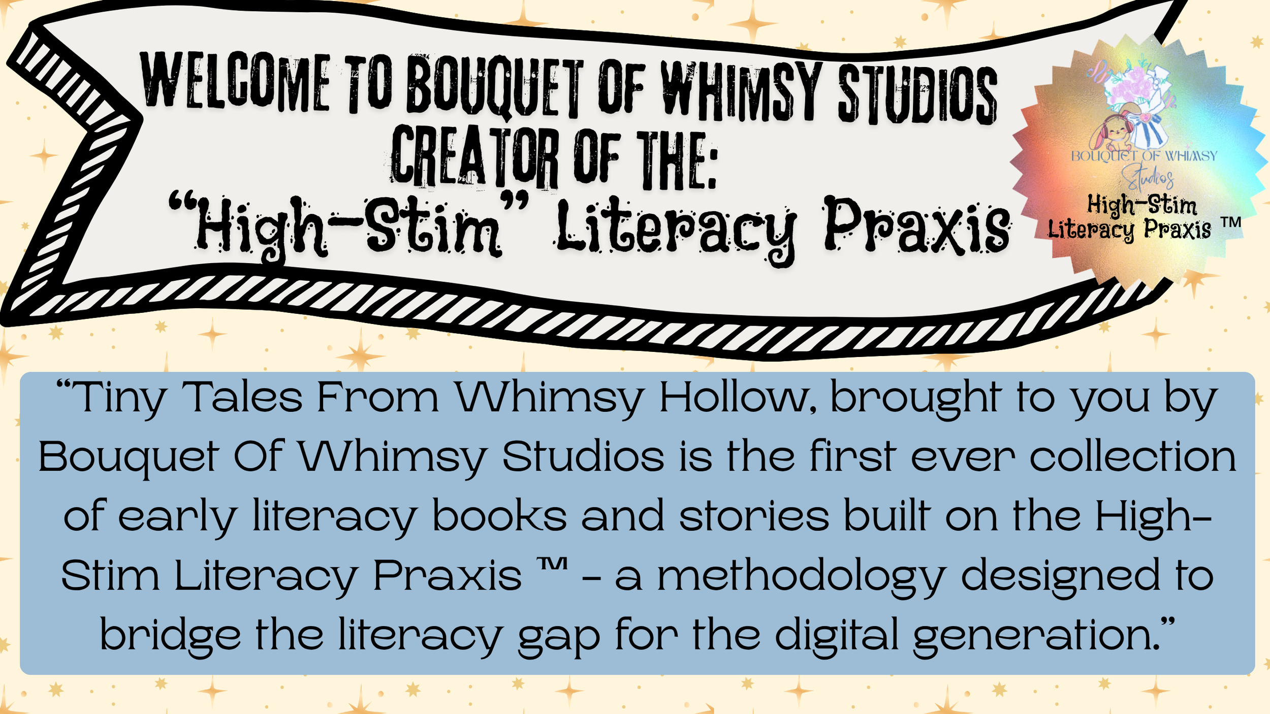A promotional banner with a cartoon illustration of a girl holding flowers and a dog, representing Bouquet of Whimsy Studios. The banner features a message welcoming viewers to the studio, highlighting its focus on high-stim literacy praxis and storytelling for early literacy development, with decorative stars in the background.