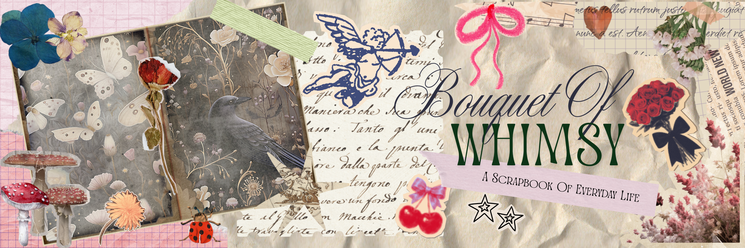 A collage of scrapbook elements including flowers, butterflies, a bird, mushrooms, and handwritten notes with the text 'Bouquet Of Whimsy: A Scrapbook of Everyday Life'.