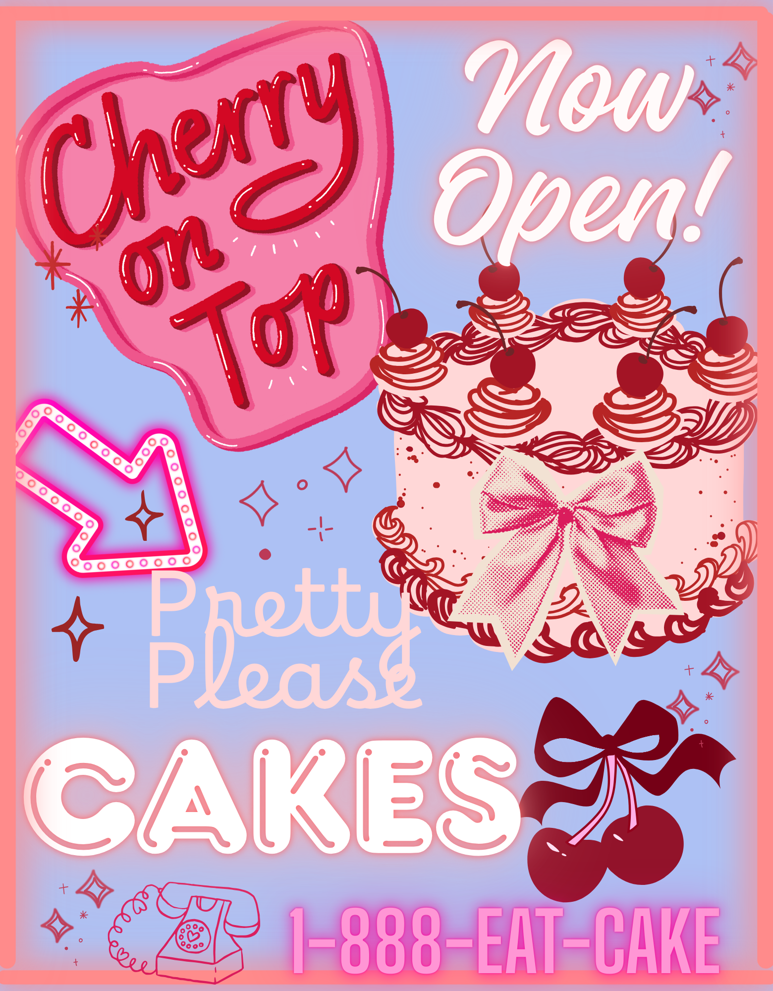 A vibrant, playful advertisement for a bakery opening, featuring a large birthday cake with cherries and a pink bow, illuminated signs that say 'Cherry on Top' and 'Now Open!', and text encouraging to 'Please' enjoy cakes with a contact number 1-888-EAT-CAKE.