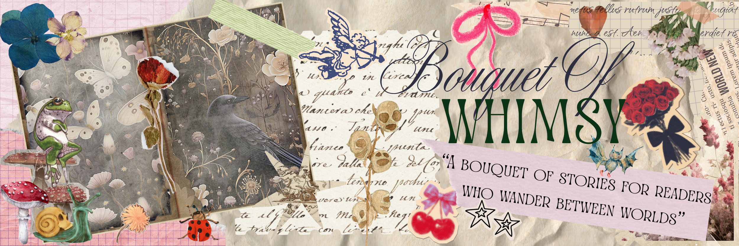 A collage featuring floral elements, a pigeon, a ladybug, a snail, a butterfly, and paper cutouts with text. The collage has decorative stickers like a frog, mushrooms, and a skull among vintage-style backgrounds, with text reading 'Bouquet of Whimsy' and a quote about storytelling.