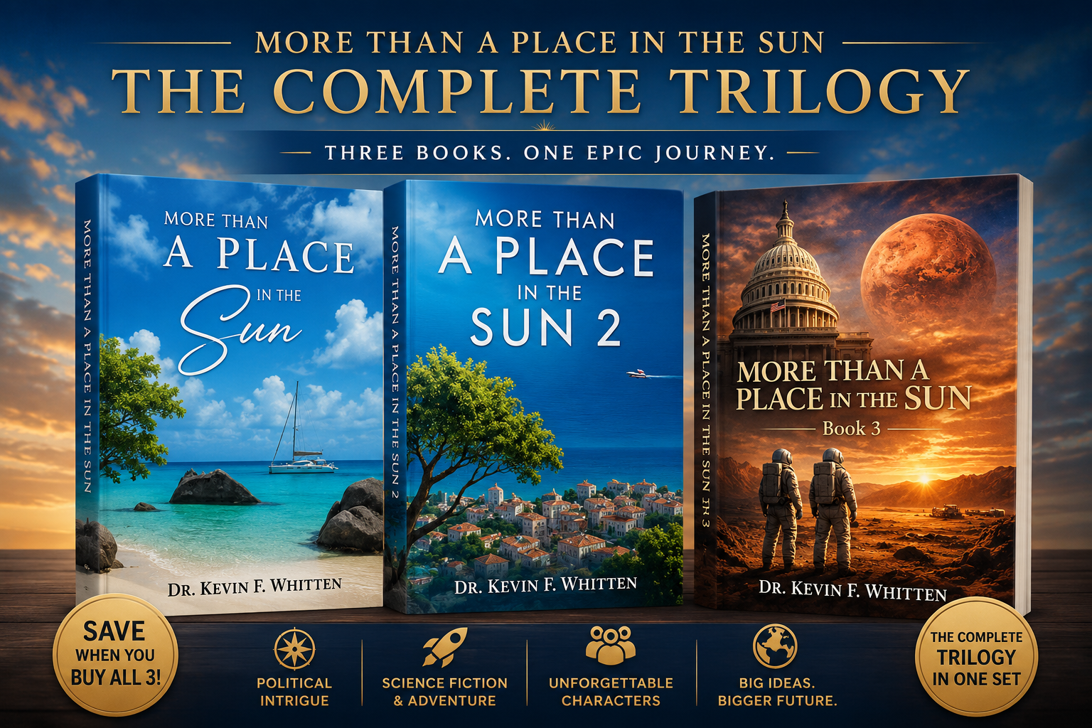 More Than A Place In The Sun: Complete Trilogy