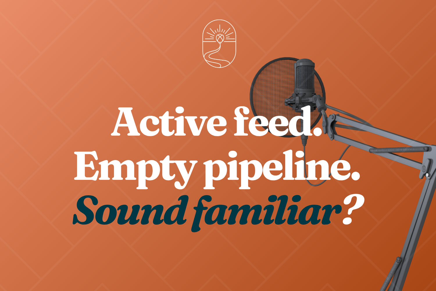 The difference between content that fills a feed and content that closes deals