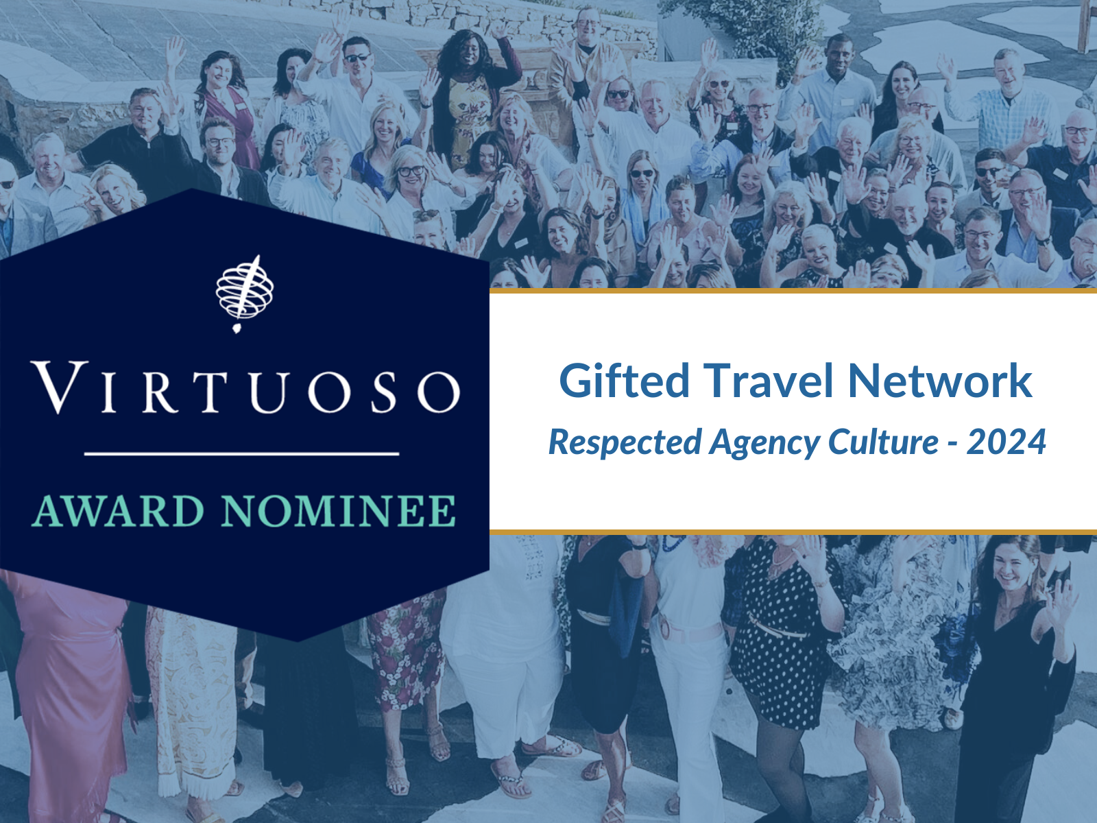 Gifted Travel Network Nominated for 2024 Virtuoso Award in Respected Agency Culture