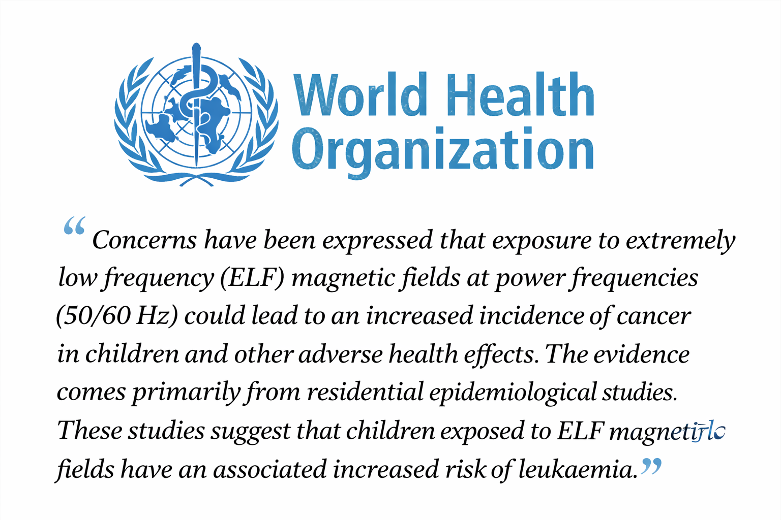 World Health Organization logo and a quote about concerns regarding exposure to low frequency electromagnetic fields and potential health effects, especially in children.