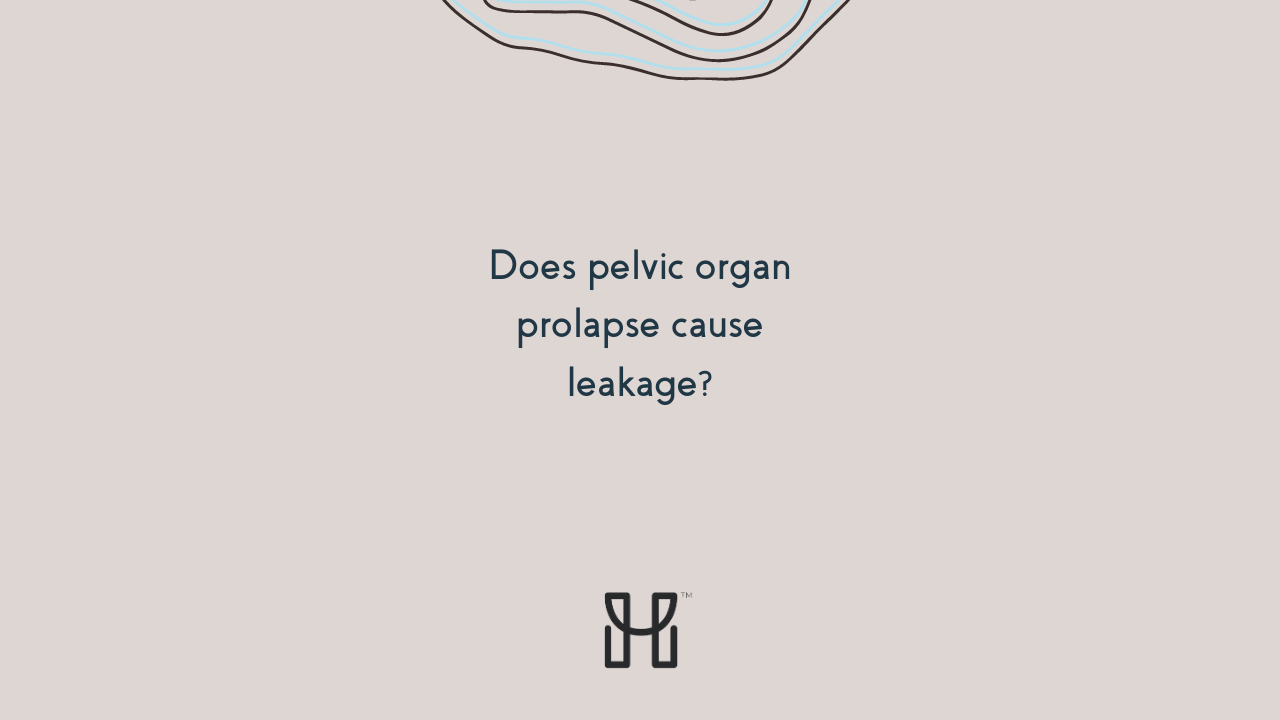 Does pelvic organ prolapse cause leakage?