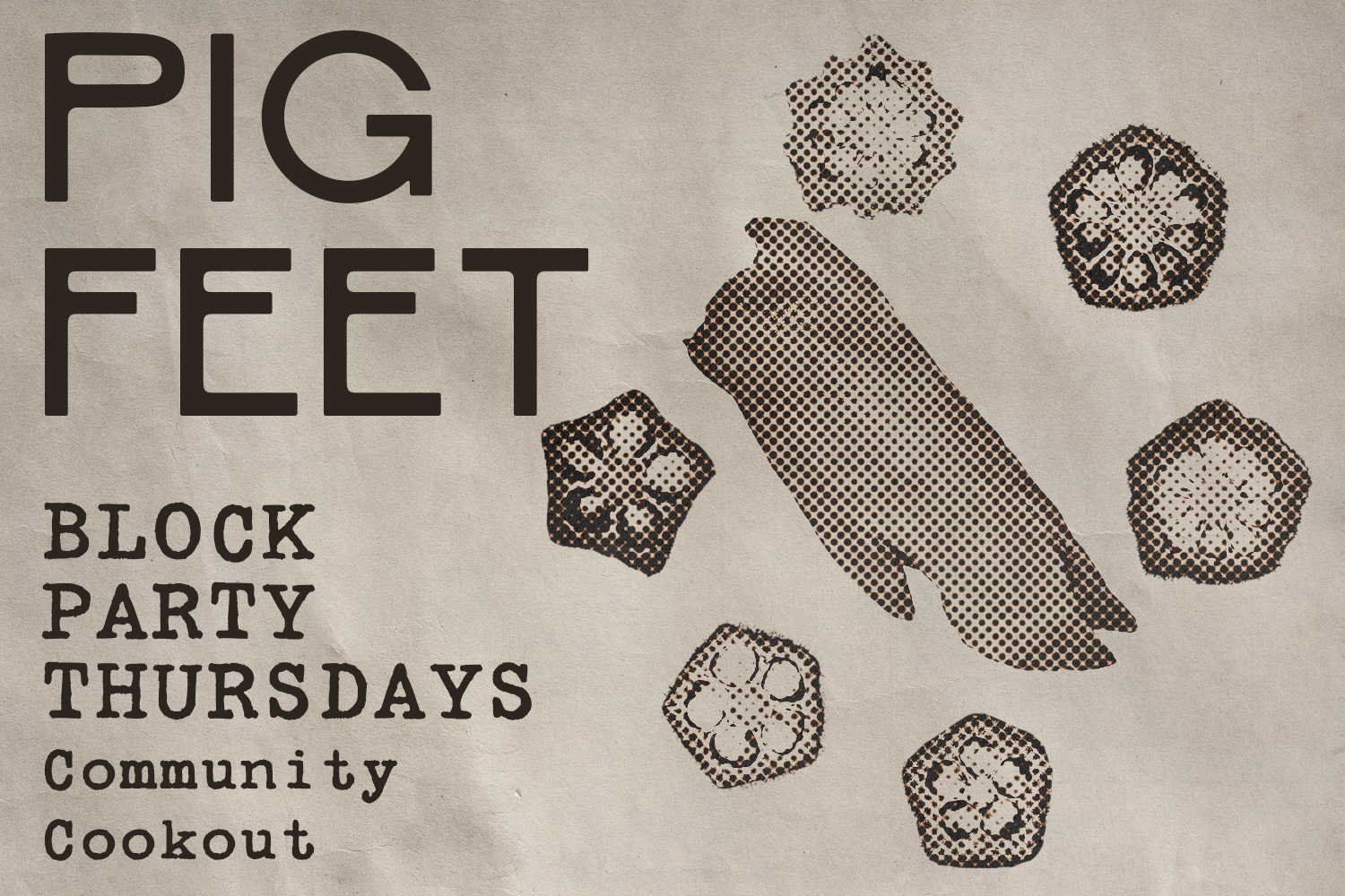 Pig Feet: Block Party Thursdays