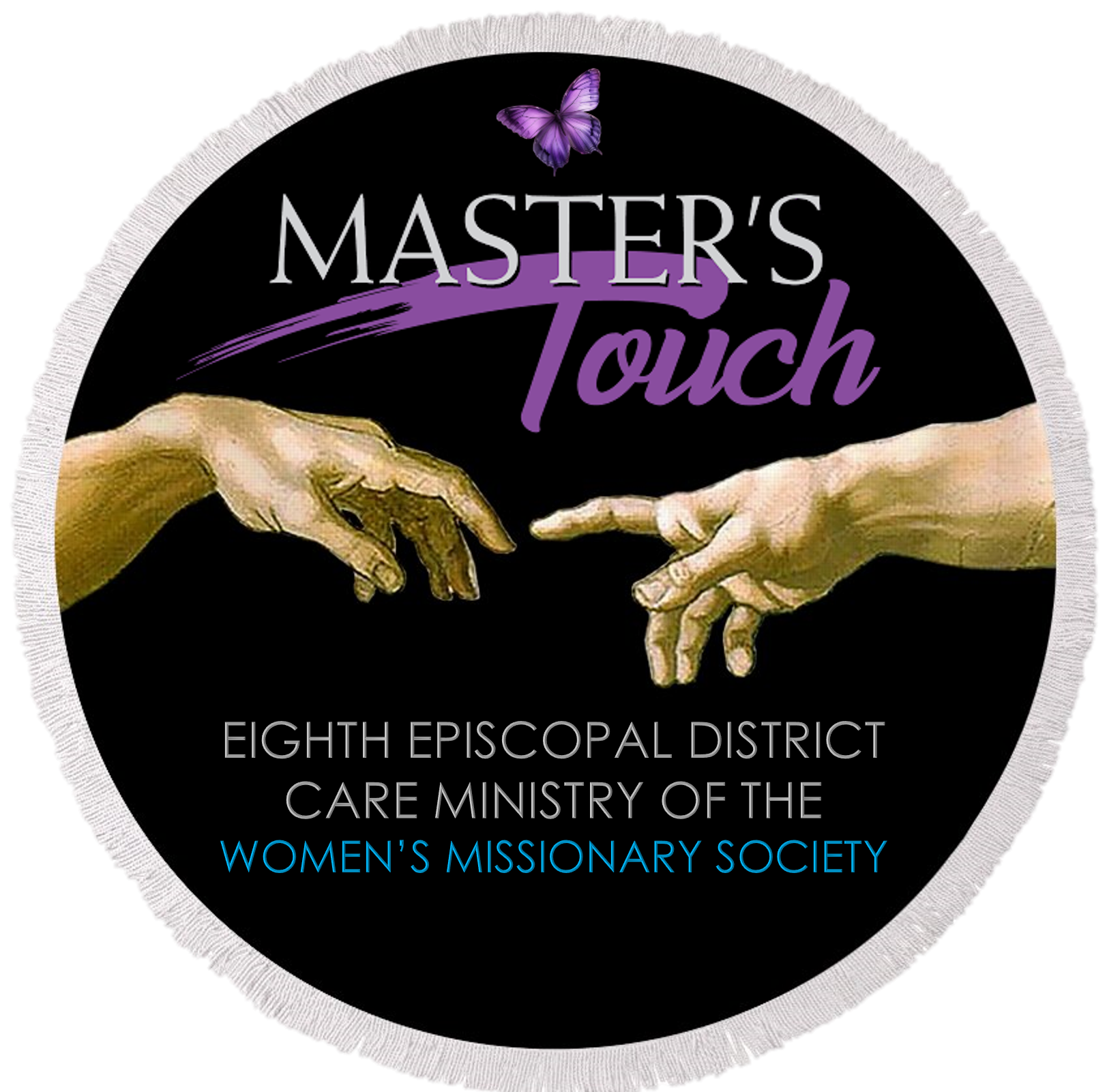 A circular emblem with a black background, featuring a depiction of two hands reaching towards each other, a purple butterfly at the top, and text that reads 'Master's Touch,' 'Eighth Episcopal District,' 'Care Ministry of the Women's Missionary Society.'