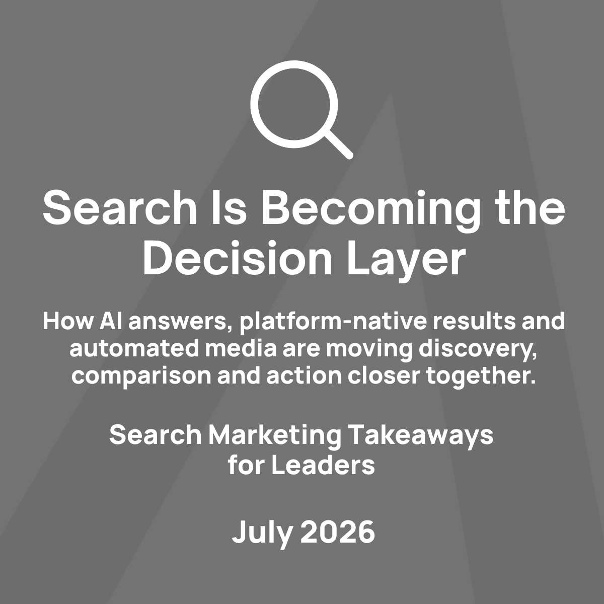 Search Marketing Takeaways for Leaders: July 2026