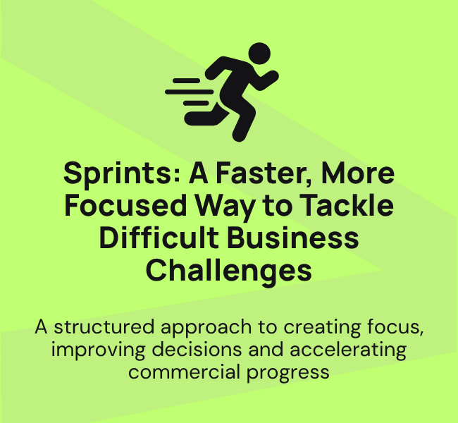 Sprints: A Faster, More Focused Way to Tackle Difficult Business Challenges