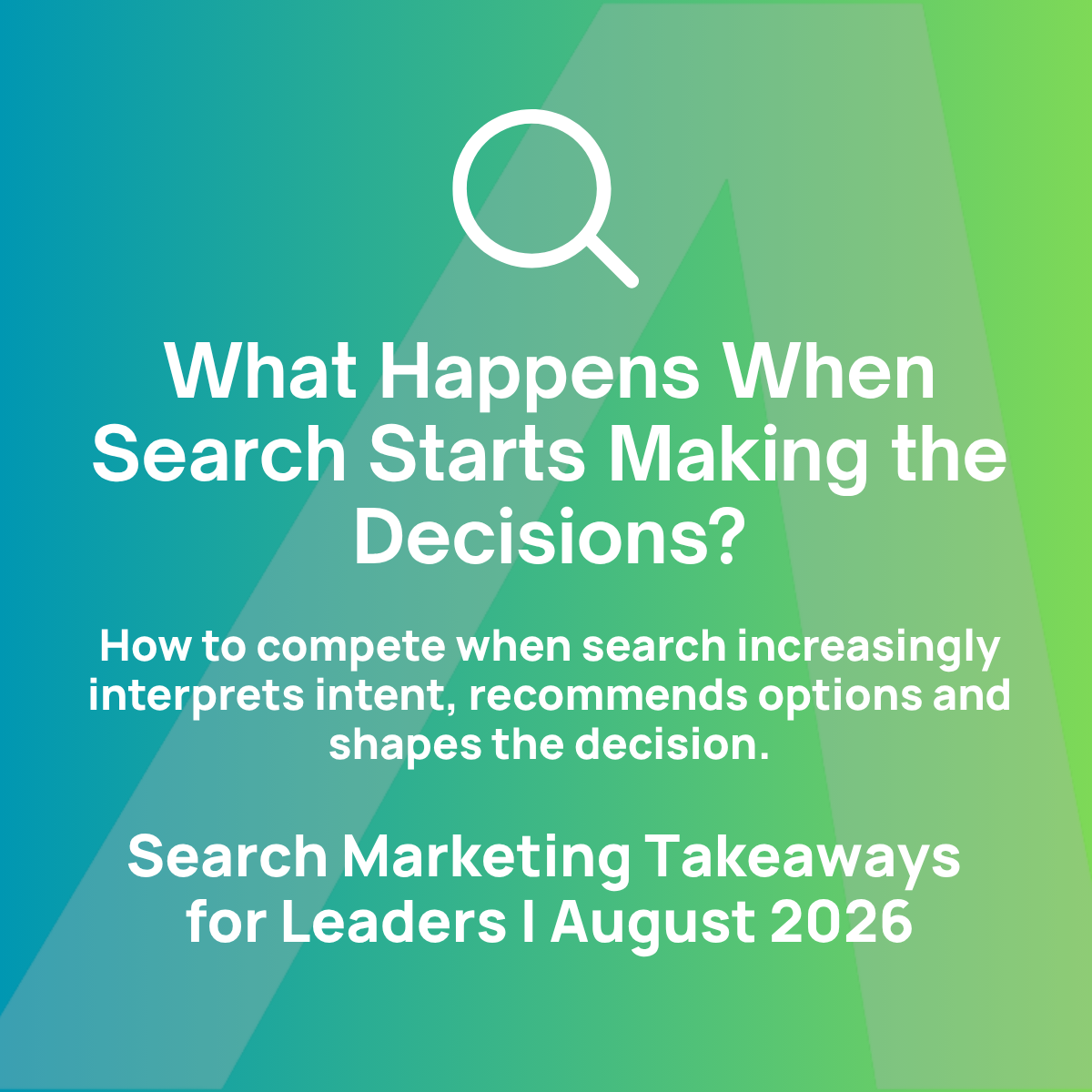 Search Marketing Takeaways for Leaders: August 2026