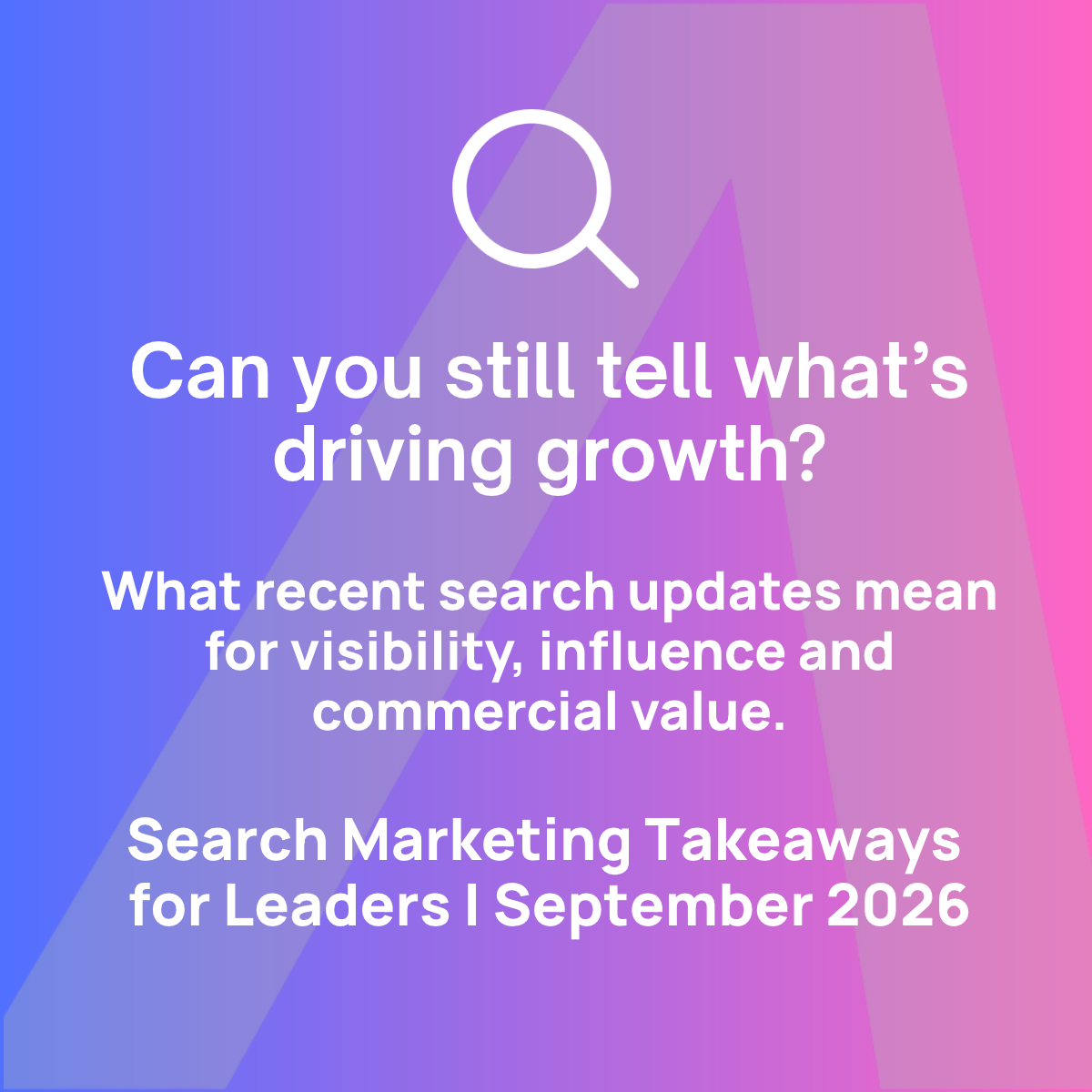 Search Marketing Takeaways for Leaders: September 2026