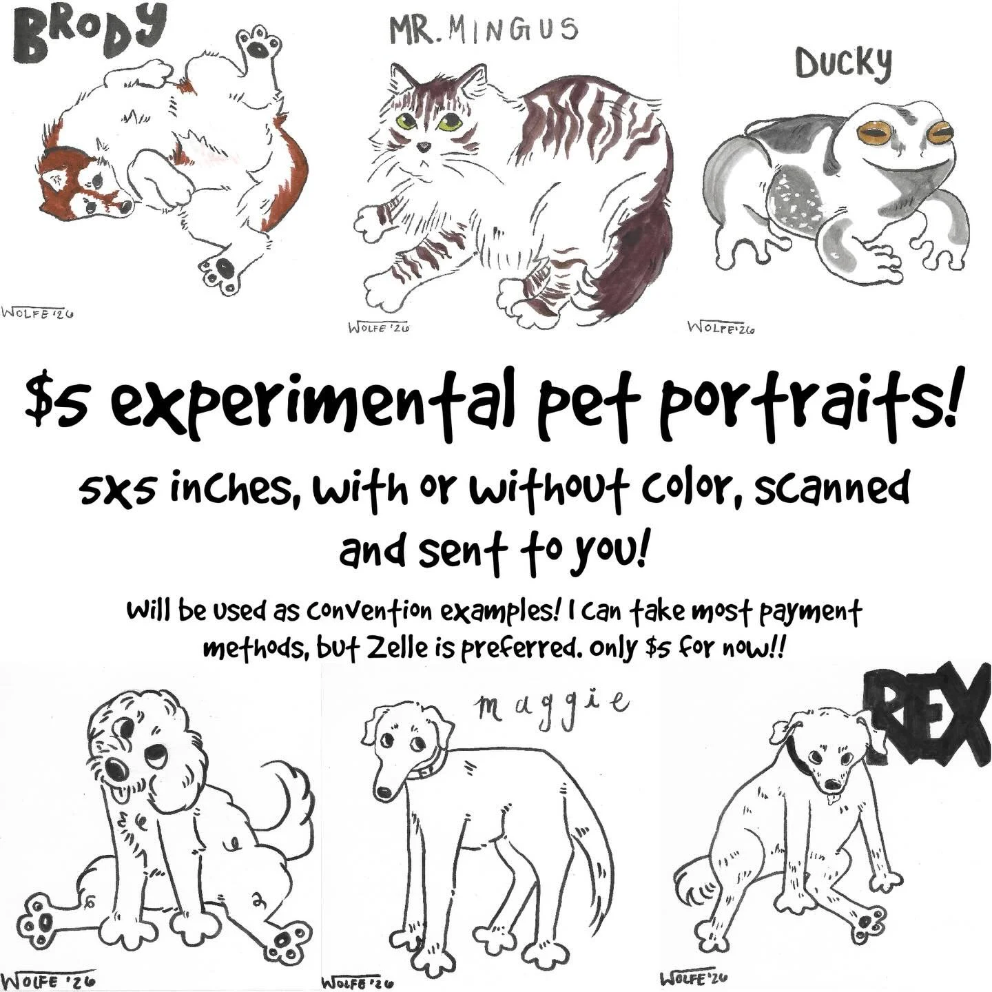 Opening for $5 pet portraits!!!!! These will not be $5 forever so get them while they&rsquo;re hot 😎
I will attempt most any animal, with or without color and with or without their name on the piece! Your choice!
Zelle preferred but I take most any 
