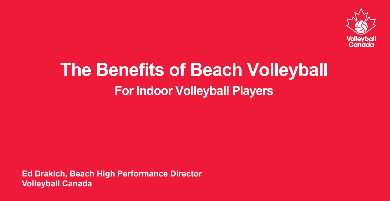 Title slide displaying 'The Benefits of Beach Volleyball For Indoor Volleyball Players') with Volleyball Canada logo in the top right corner.