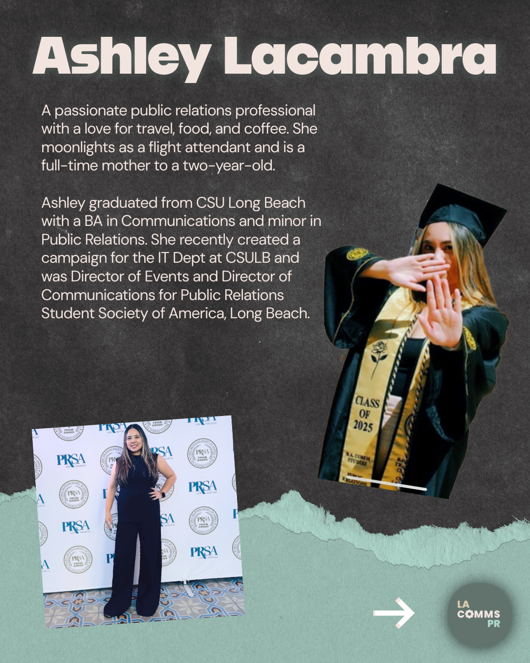 A digital profile poster of Ashley Lacambra, showing a photo of her in graduation attire and another photo of her at an event, with a biography mentioning her education, career, and personal interests.